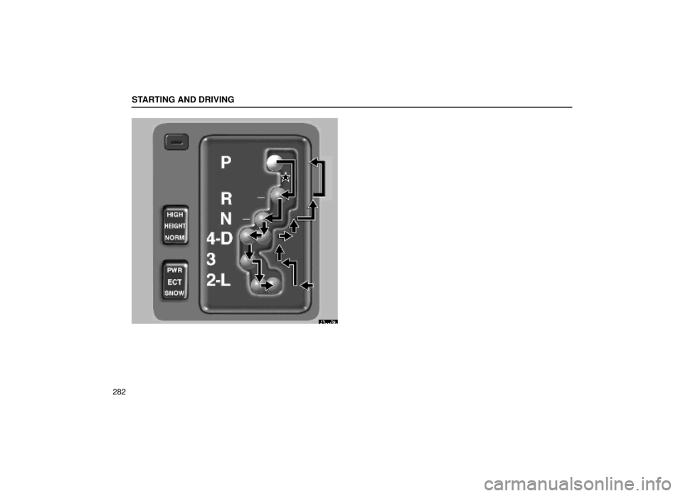 lexus LS400 1999  Comfort Adjustment / LEXUS 1999 LS400 OWNERS MANUAL (OM50514U) STARTING AND DRIVING
282
31L078a 