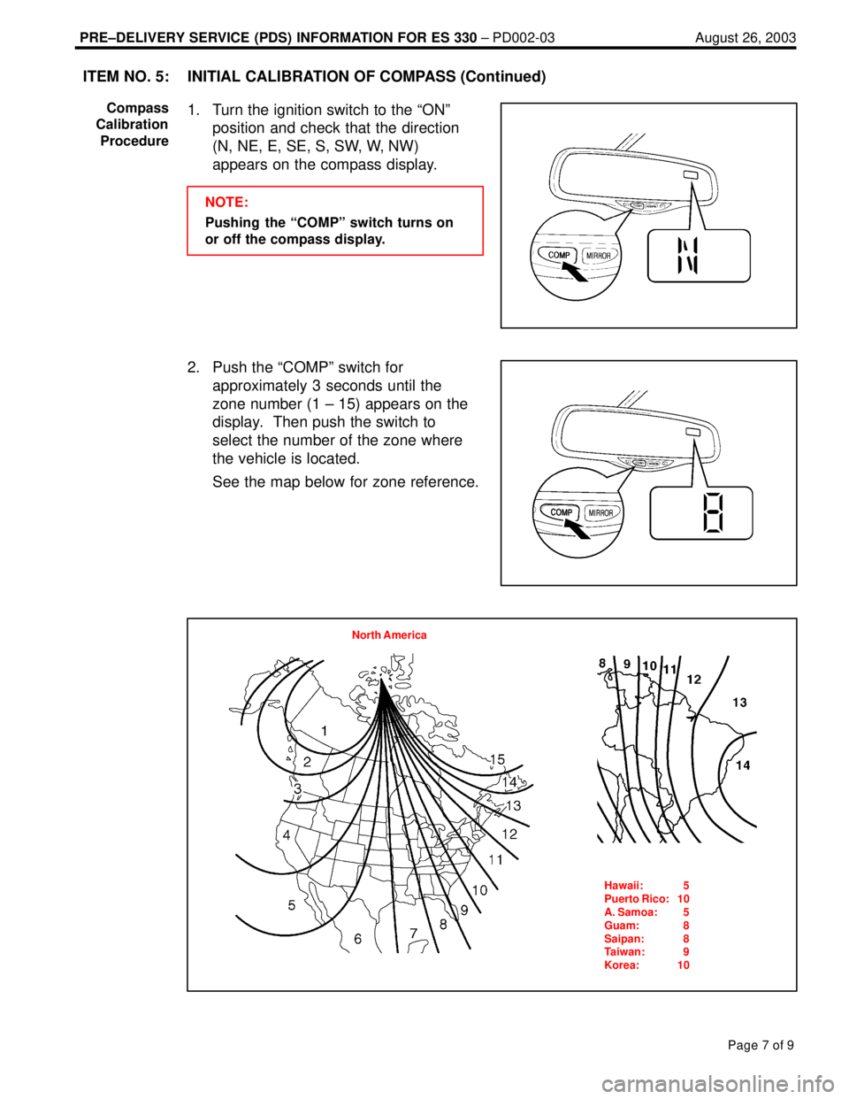 LEXUS ES300 2005  Repair Manual PRE±DELIVERY SERVICE (PDS) INFORMATION FOR ES 330 ± PD002-03 August 26, 2003
Page 7 of 9
INITIAL CALIBRATION OF COMPASS (Continued)
1. Turn the ignition switch to the ªONº
position and check that 