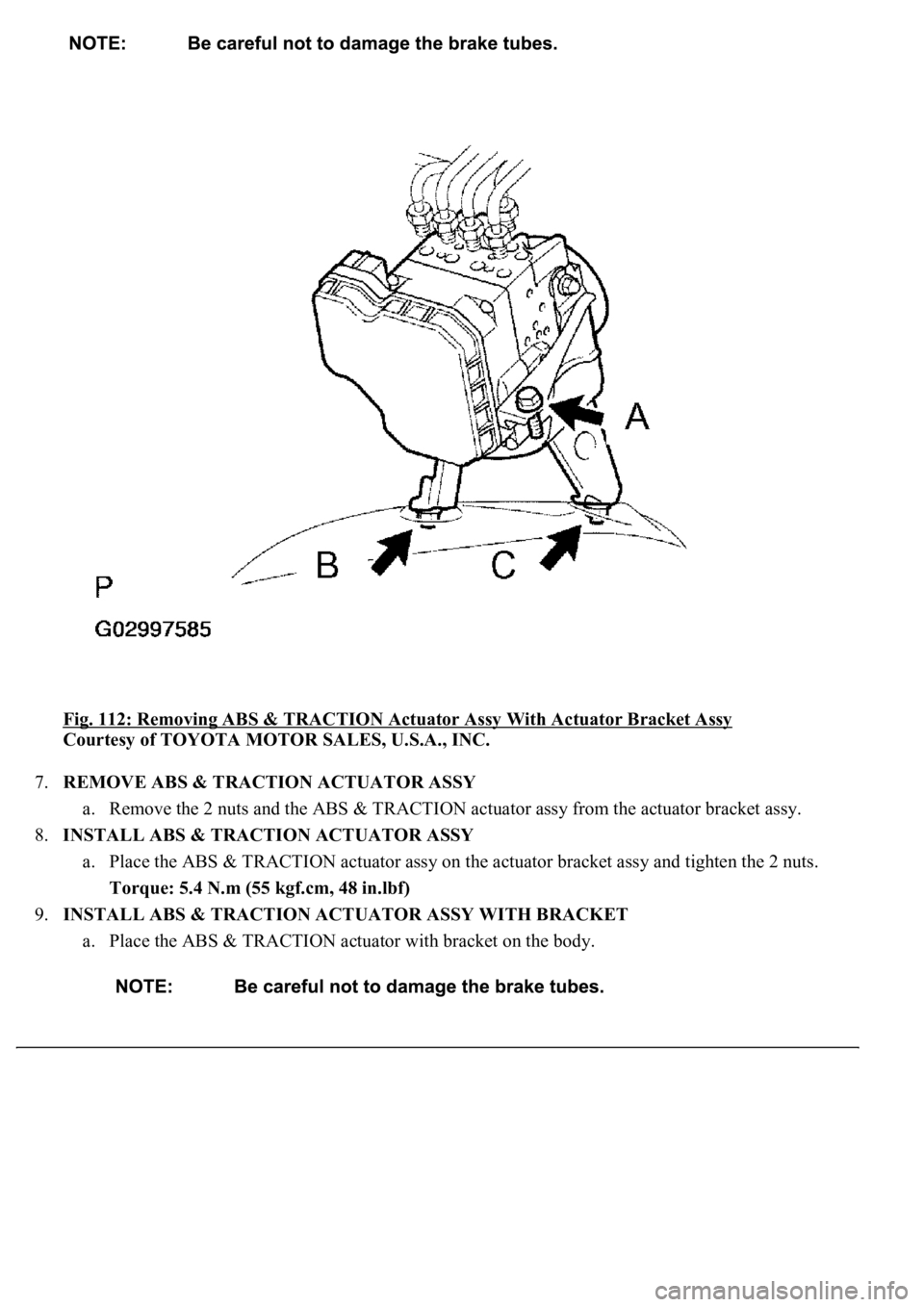 LEXUS LS430 2003  Factory Repair Manual Fig. 112: Removing ABS & TRACTION Actuator Assy With Actuator Bracket Assy 
Courtesy of TOYOTA MOTOR SALES, U.S.A., INC. 
7.REMOVE ABS & TRACTION ACTUATOR ASSY 
a. Remove the 2 nuts and the ABS & TRAC