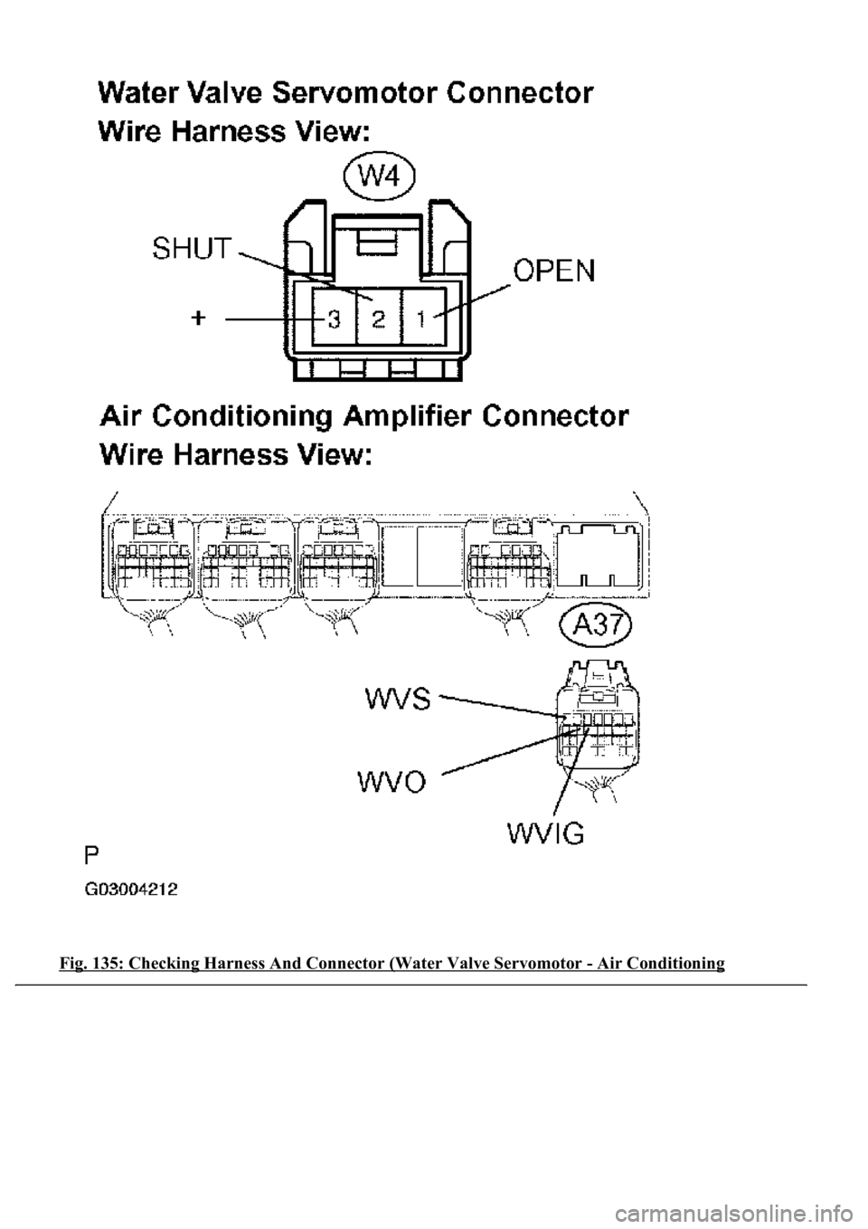 LEXUS LS430 2003  Factory Repair Manual Fig. 135: Checking Harness And Connector (Water Valve Servomotor - Air Conditioning  
