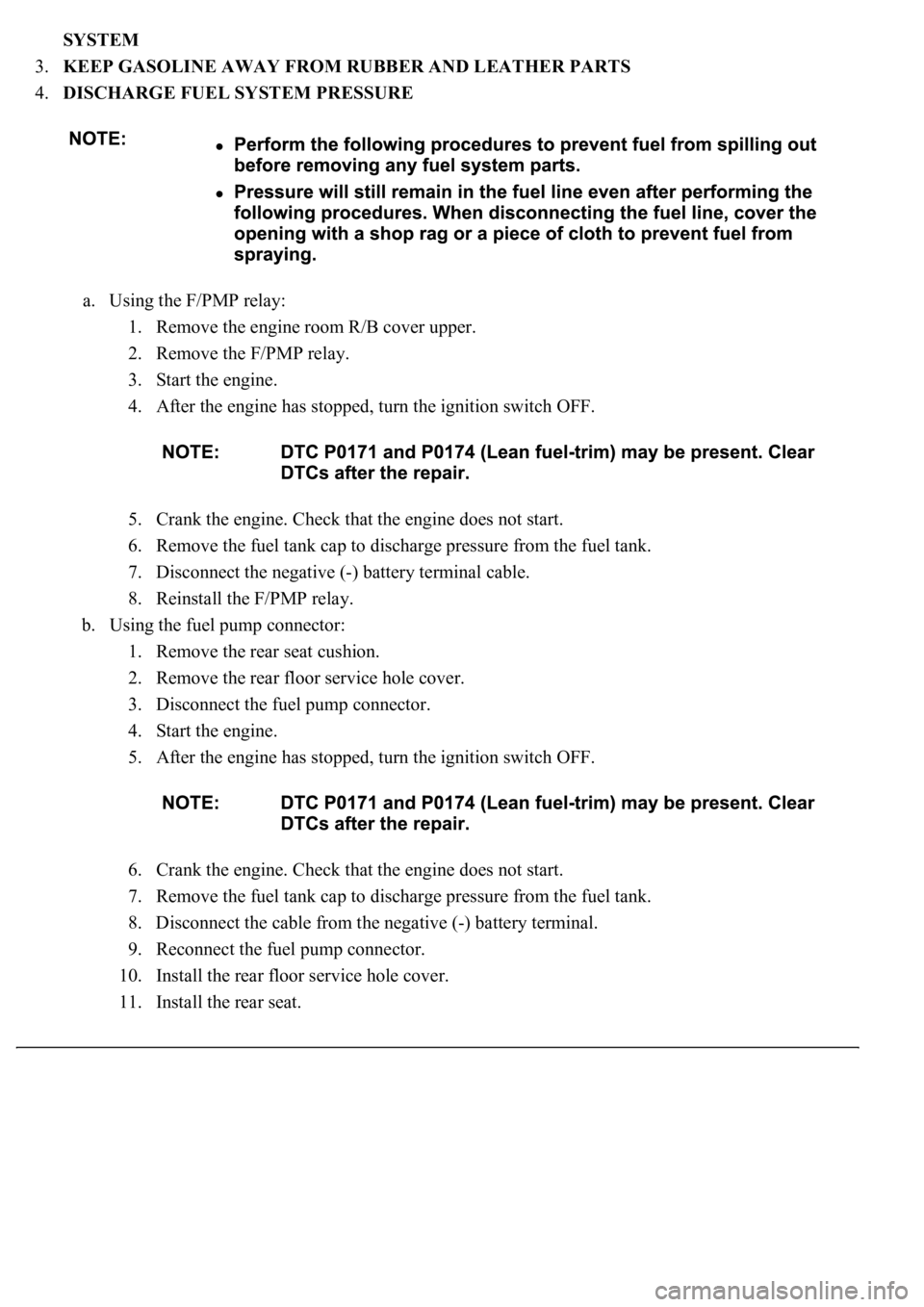LEXUS LS430 2003 Factory Repair Manual SYSTEM
3.KEEP GASOLINE AWAY FROM RUBBER AND LEATHER PARTS
4.DISCHARGE FUEL SYSTEM PRESSURE
a. Using the F/PMP relay:
1. Remove the engine room R/B cover upper.
2. Remove the F/PMP relay.
3. LEXUS LS430 2003 Factory Repair Manual SYSTEM
3.KEEP GASOLINE AWAY FROM RUBBER AND LEATHER PARTS
4.DISCHARGE FUEL SYSTEM PRESSURE
a. Using the F/PMP relay:
1. Remove the engine room R/B cover upper.
2. Remove the F/PMP relay.
3.