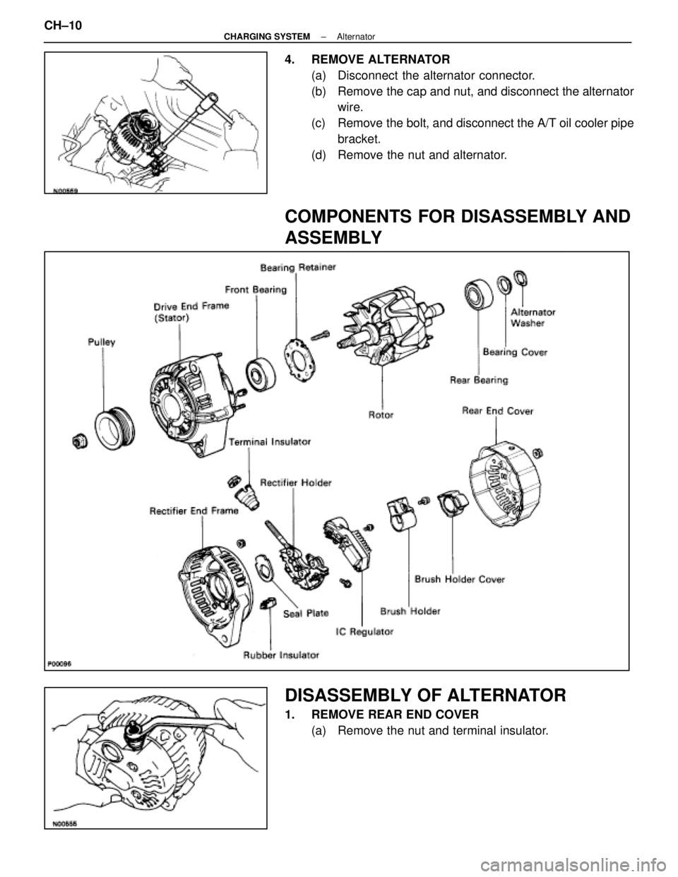 LEXUS SC400 1991  Service Repair Manual 
4. REMOVE ALTERNATOR(a)  Disconnect the alternator connector.
(b)  Remove the cap and nut, and disconnect the alternatorwire.
(c)  Remove the bolt, and disconnect the A/T oil cooler pipe bracket.
(d)