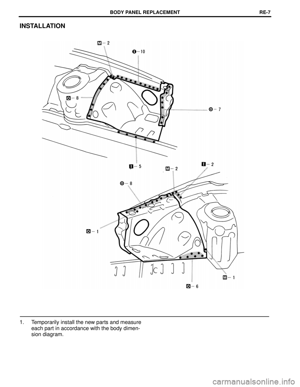LEXUS SC400 1991  Service Repair Manual 
INSTALLATION
1. Temporarily install the new parts and measureeach part in accordance with the body dimen-
sion diagram.
BODY PANEL REPLACEMENTRE-7 
WhereEverybodyKnowsYourName  