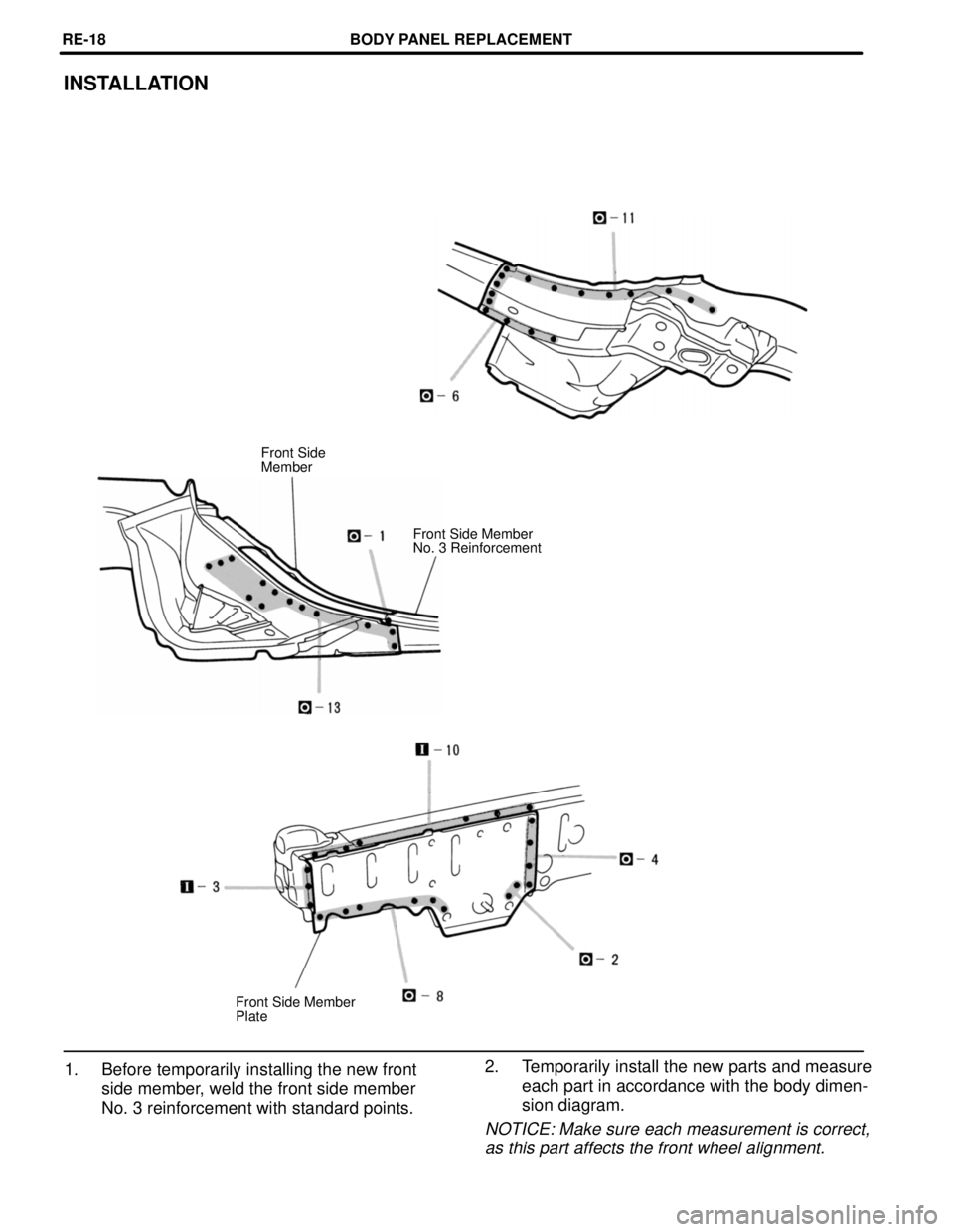 LEXUS SC400 1991  Service Repair Manual 
INSTALLATION
Front Side
MemberFront Side Member
No. 3 Reinforcement
Front Side Member
Plate
1. Before temporarily installing the new front side member, weld the front side member
No. 3 reinforcement 