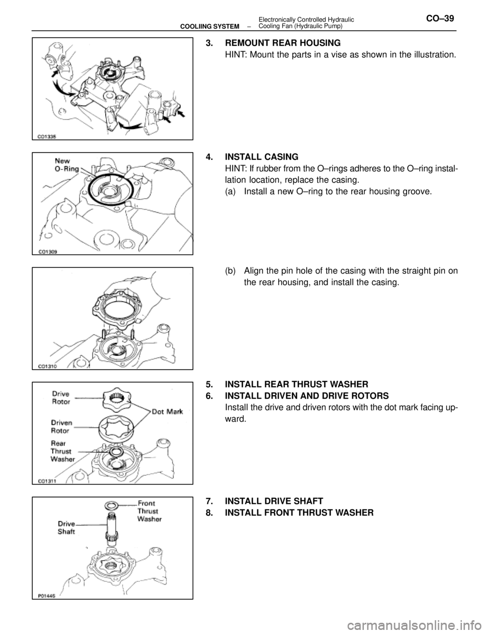 LEXUS SC400 1991 Service Repair Manual
3. REMOUNT REAR HOUSINGHINT: Mount the parts in a vise as shown in the illustration.
4. INSTALL CASING HINT: If rubber from the O±rings adheres to the O±ring instal-
lation location, replace the c LEXUS SC400 1991 Service Repair Manual
3. REMOUNT REAR HOUSINGHINT: Mount the parts in a vise as shown in the illustration.
4. INSTALL CASING HINT: If rubber from the O±rings adheres to the O±ring instal-
lation location, replace the c