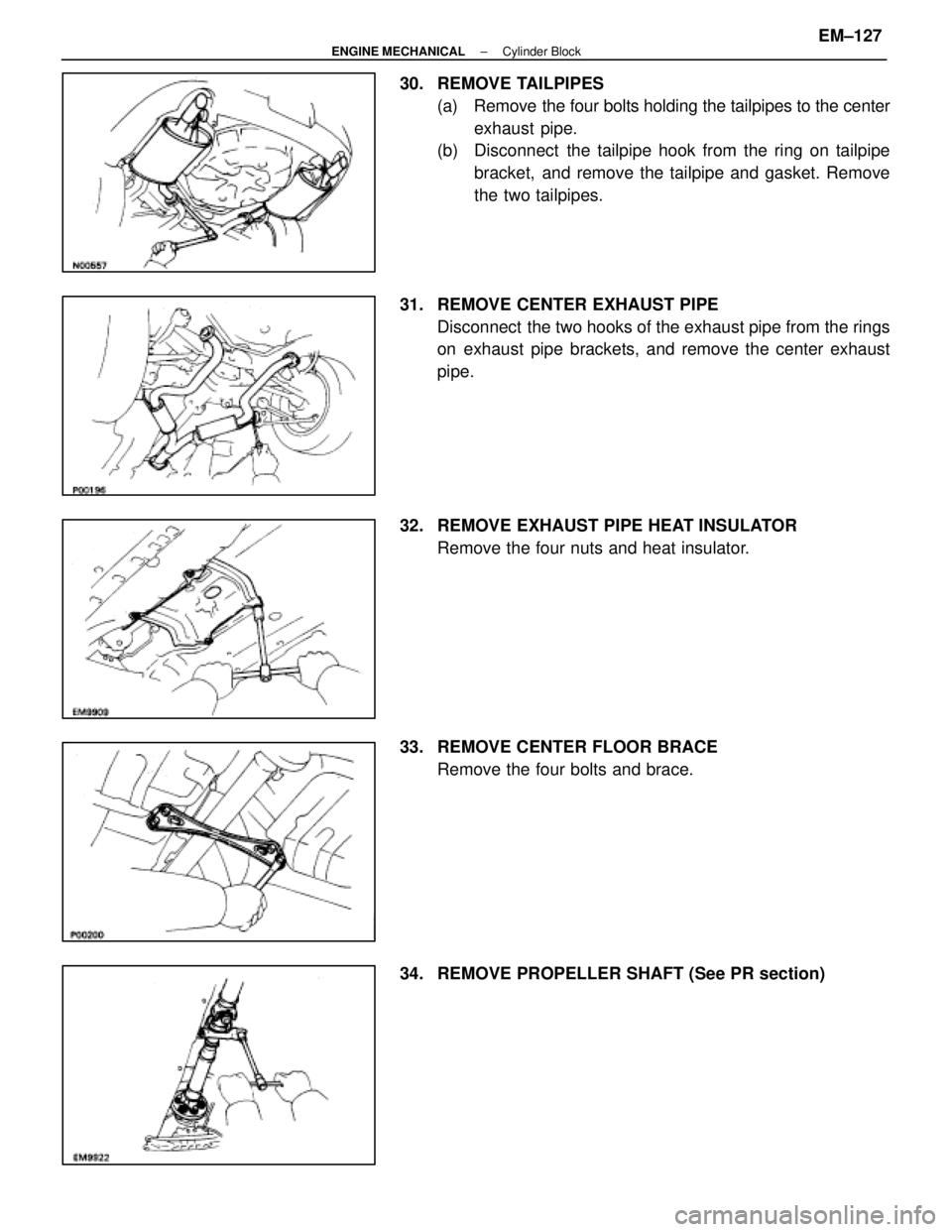 LEXUS SC400 1991  Service Repair Manual 
30. REMOVE TAILPIPES(a)  Remove the four bolts holding the tailpipes to the centerexhaust  pipe.
(b)  Disconnect  the tailpipe hook from the ring on tailpipe
bracket, and remove the tailpipe and gask