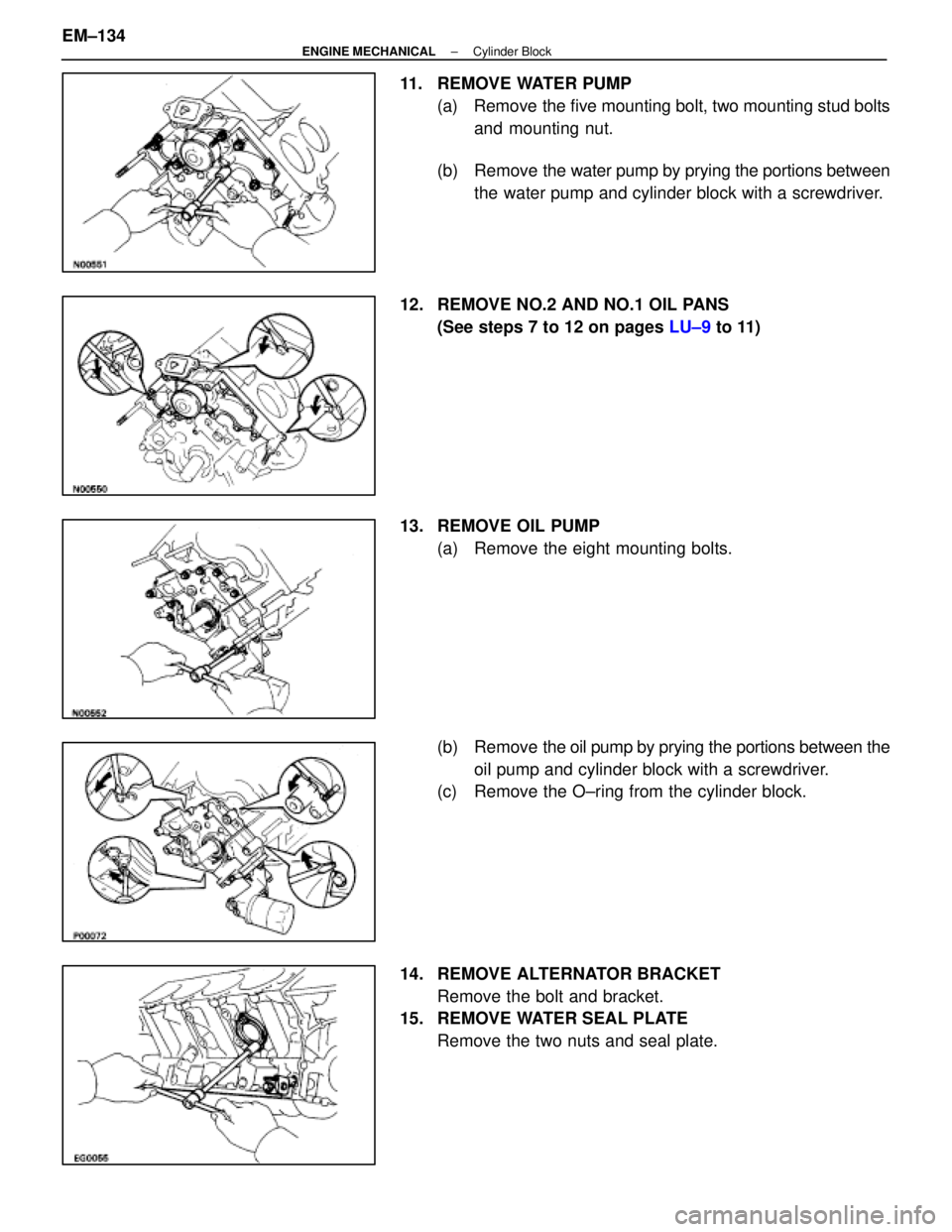 LEXUS SC400 1991  Service Repair Manual 
11. REMOVE WATER PUMP(a)  Remove the five mounting bolt, two mounting stud boltsand mounting nut.
(b)  Remove the water  pump by prying the portions between
the water pump and cylinder block with a s