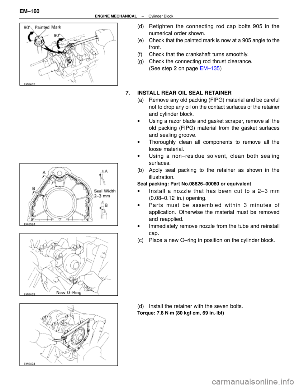 LEXUS SC400 1991 Service Repair Manual
(d) Retighten the connecting rod cap bolts 905 in thenumerical order shown.
(e) Check that the painted mark is now at a 905 angle to the
front.
(f) Check that the crankshaft turns smoothly.
(g) C LEXUS SC400 1991 Service Repair Manual
(d) Retighten the connecting rod cap bolts 905 in thenumerical order shown.
(e) Check that the painted mark is now at a 905 angle to the
front.
(f) Check that the crankshaft turns smoothly.
(g) C
