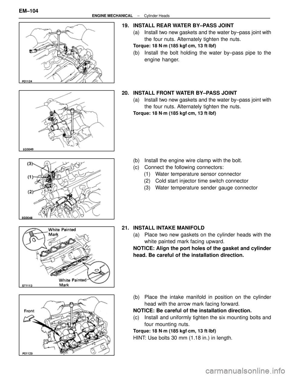 LEXUS SC400 1991 Service Repair Manual
19. INSTALL REAR WATER BY±PASS JOINT(a) Install two new gaskets and the water by±pass joint with
the four nuts. Alternately tighten the nuts.
Torque: 18 N Vm (185 kgf Vcm, 13 ft Vlbf)
(b) Insta LEXUS SC400 1991 Service Repair Manual
19. INSTALL REAR WATER BY±PASS JOINT(a) Install two new gaskets and the water by±pass joint with
the four nuts. Alternately tighten the nuts.
Torque: 18 N Vm (185 kgf Vcm, 13 ft Vlbf)
(b) Insta