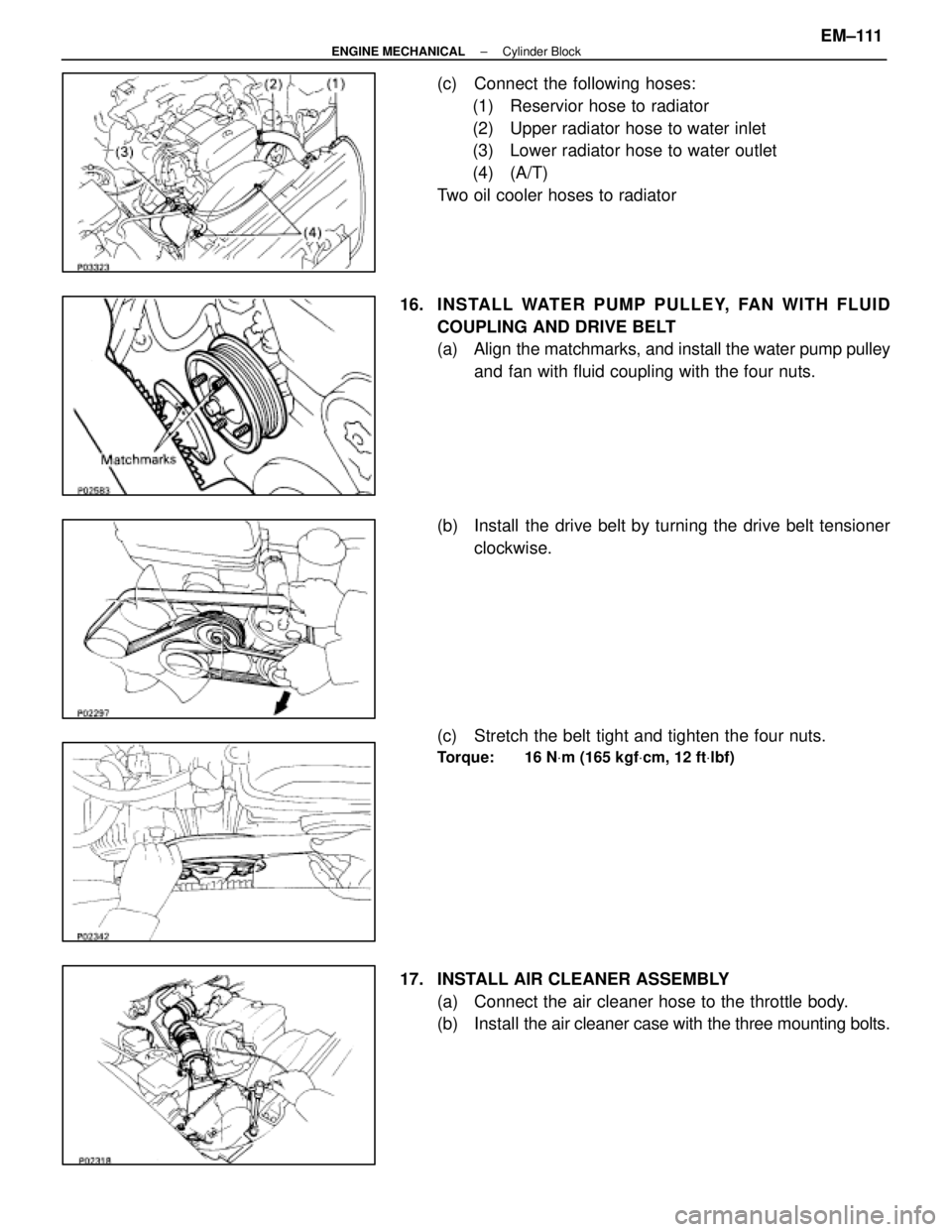 LEXUS SC400 1991  Service Repair Manual 
(c)  Connect the following hoses:(1)  Reservior hose to radiator
(2)  Upper radiator hose to water inlet
(3)  Lower radiator hose to water outlet
(4) (A/T)
Two oil cooler hoses to radiator
16. INS TA