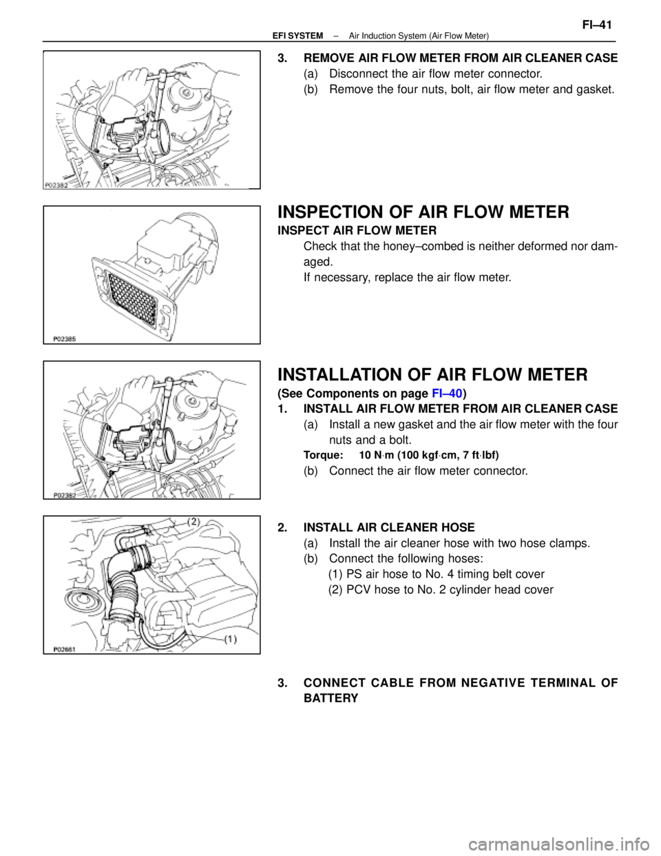 LEXUS SC400 1991  Service Repair Manual 
3.  REMOVE AIR FLOW METER FROM AIR CLEANER CASE(a)  Disconnect the air flow meter connector.
(b)  Remove the four nuts, bolt, air flow meter and gasket.
INSPECTION OF AIR FLOW METER
INSPECT AIR FLOW 