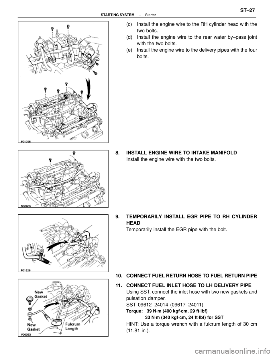 LEXUS SC400 1991  Service Repair Manual 
(c)  Install the engine wire to the RH cylinder head with thetwo bolts.
(d)  Install the engine wire to the rear water by±pass joint with the two bolts.
(e)  Install the engine wire to the delivery 