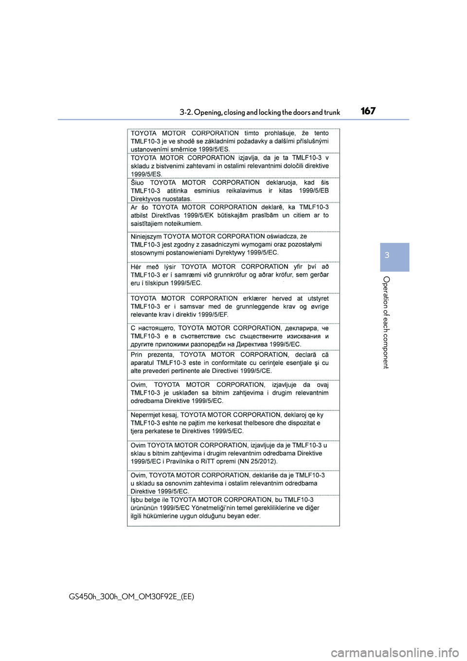 LEXUS GS300H 2019  Owners Manual 1673-2. Opening, closing and locking the doors and trunk
3
Operation of each component
GS450h_300h_OM_OM30F92E_(EE) 