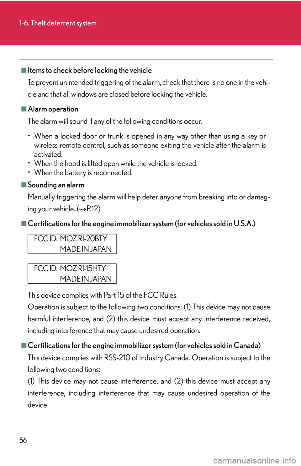 LEXUS LS430 2006 Owners Manual 56
1-6. Theft deterrent system
■Items to check before locking the vehicle
To prevent unintended triggering of the alarm
, check that there is no one in the vehi-
cle and that all windows are clos e LEXUS LS430 2006 Owners Manual 56
1-6. Theft deterrent system
■Items to check before locking the vehicle
To prevent unintended triggering of the alarm
, check that there is no one in the vehi-
cle and that all windows are clos e