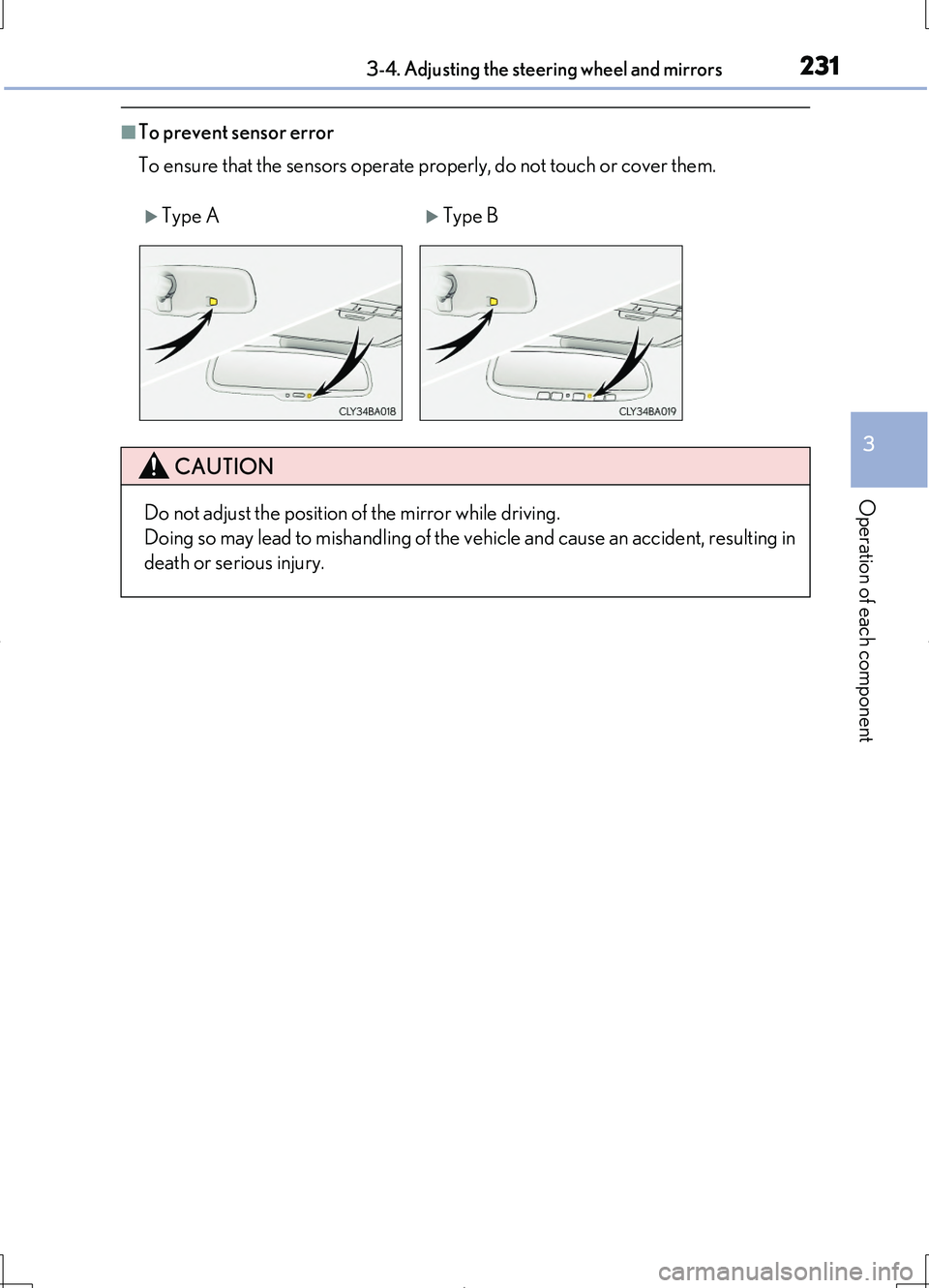 LEXUS LS460L 2016 Owners Manual 2313-4. Adjusting the steering wheel and mirrors
3
Operation of each component
LS460/LS460L_GE (OM50G06E)
■To prevent sensor error
To ensure that the sensors operate properly, do not touch or cover LEXUS LS460L 2016 Owners Manual 2313-4. Adjusting the steering wheel and mirrors
3
Operation of each component
LS460/LS460L_GE (OM50G06E)
■To prevent sensor error
To ensure that the sensors operate properly, do not touch or cover
