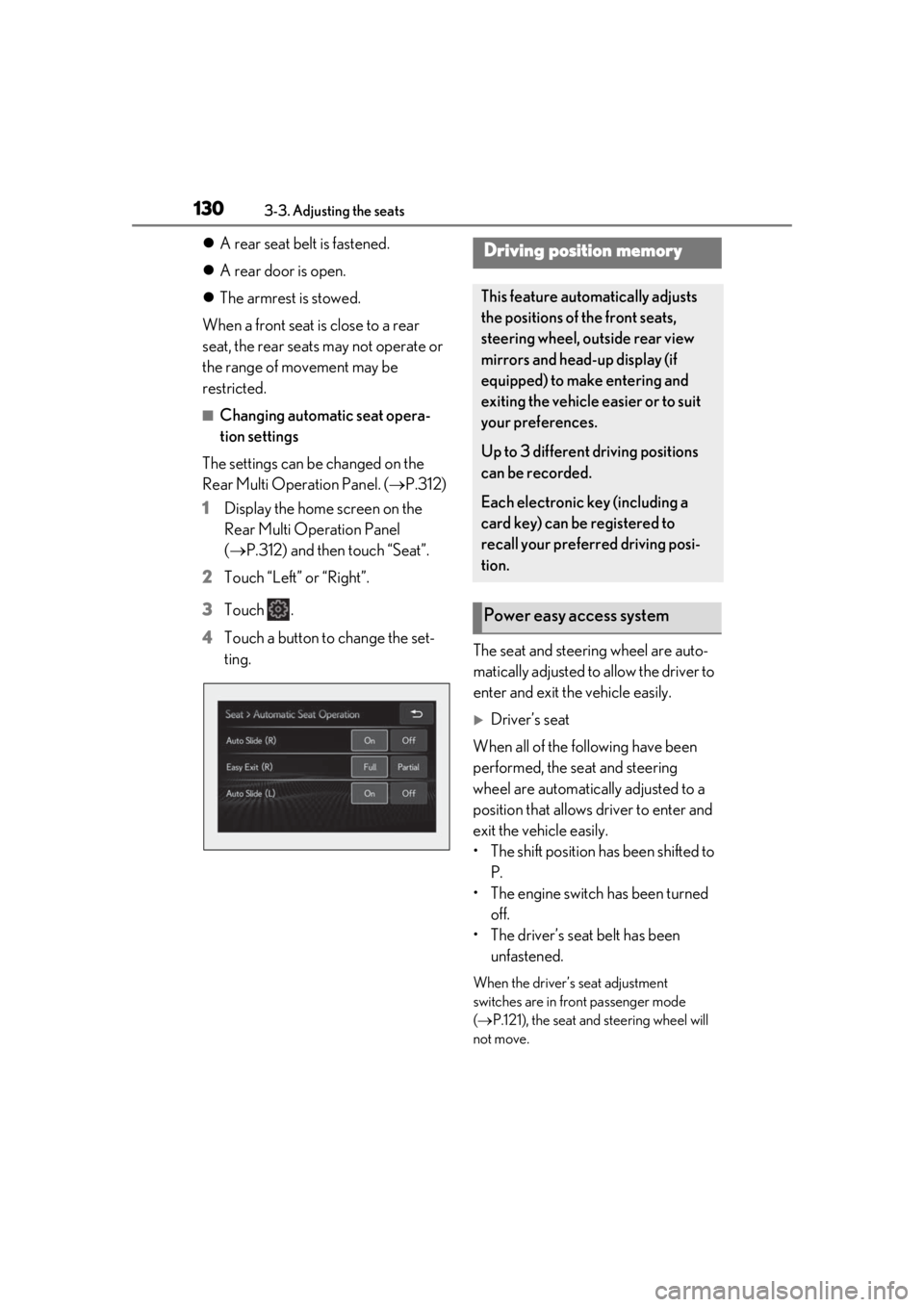 LEXUS LS500 2020 Service Manual 1303-3. Adjusting the seats
A rear seat belt is fastened.
A rear door is open.
The armrest is stowed.
When a front seat is close to a rear
seat, the rear seats may not operate or
the rang LEXUS LS500 2020 Service Manual 1303-3. Adjusting the seats
A rear seat belt is fastened.
A rear door is open.
The armrest is stowed.
When a front seat is close to a rear
seat, the rear seats may not operate or
the rang