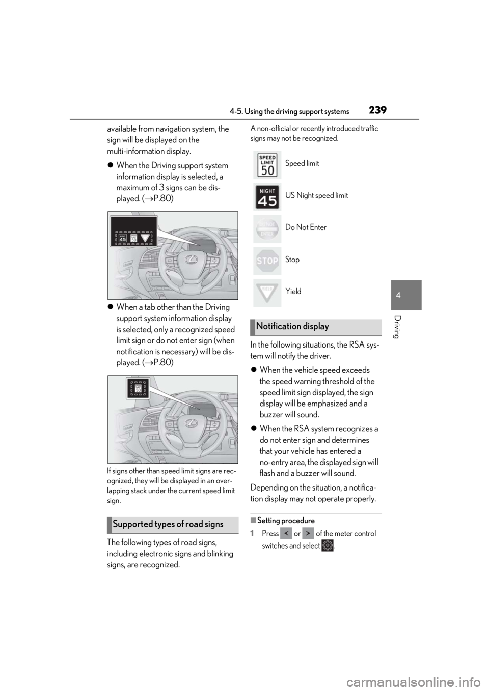 LEXUS LS500H 2020 Owners Manual 2394-5. Using the driving support systems
4
Driving
available from navigation system, the
sign will be displayed on the
multi-information display.
When the Driving support system
information dis LEXUS LS500H 2020 Owners Manual 2394-5. Using the driving support systems
4
Driving
available from navigation system, the
sign will be displayed on the
multi-information display.
When the Driving support system
information dis