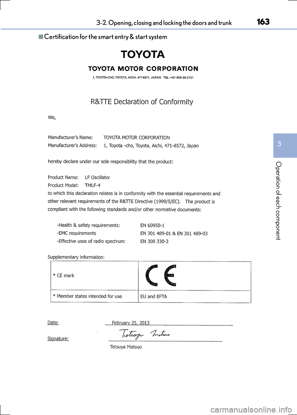 LEXUS LS600H 2017  Owners Manual 1633-2. Opening, closing and locking the doors and trunk
3
Operation of each component
LS600h/LS600hL_EE(OM50G20E)
■Certification for the smart entry & start system 