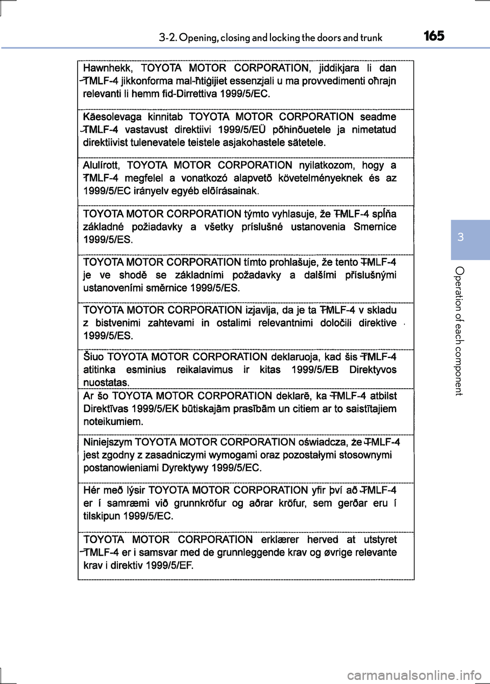 LEXUS LS600H 2017  Owners Manual 1653-2. Opening, closing and locking the doors and trunk
3
Operation of each component
LS600h/LS600hL_EE(OM50G20E) 