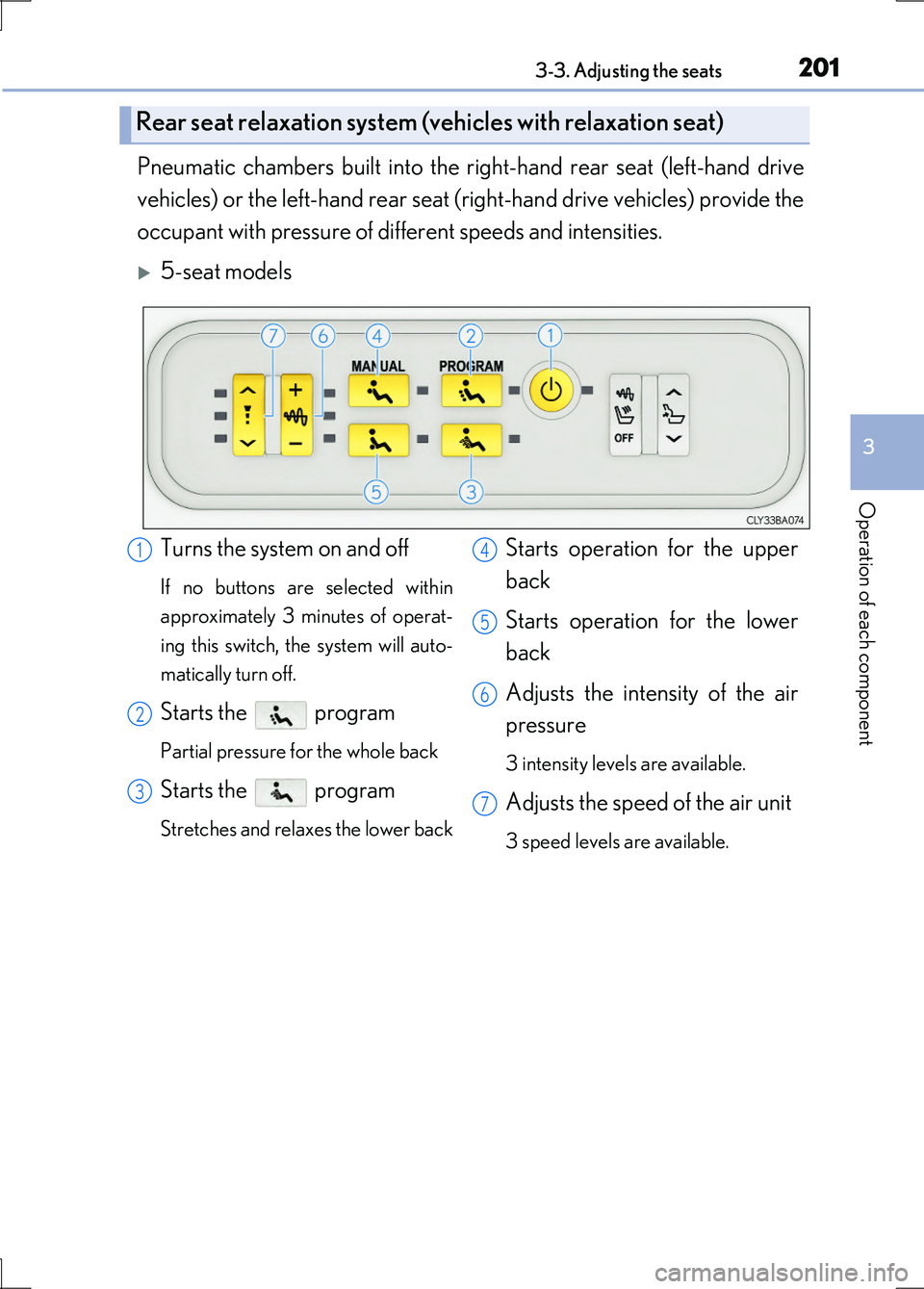 LEXUS LS600H 2017 Owners Manual 2013-3. Adjusting the seats
3
Operation of each component
LS600h/LS600hL_EE(OM50G20E)
Pneumatic chambers built into the right-hand rear seat (left-hand drive
vehicles) or the left-hand rear seat (ri LEXUS LS600H 2017 Owners Manual 2013-3. Adjusting the seats
3
Operation of each component
LS600h/LS600hL_EE(OM50G20E)
Pneumatic chambers built into the right-hand rear seat (left-hand drive
vehicles) or the left-hand rear seat (ri