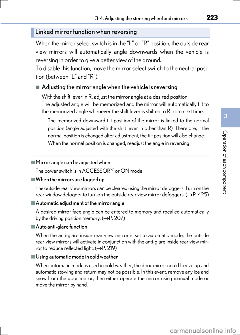 LEXUS LS600H 2017 Owners Manual 2233-4. Adjusting the steering wheel and mirrors
3
Operation of each component
LS600h/LS600hL_EE(OM50G20E)
When the mirror select switch is in the “L” or “R” position, the outside rear
view m LEXUS LS600H 2017 Owners Manual 2233-4. Adjusting the steering wheel and mirrors
3
Operation of each component
LS600h/LS600hL_EE(OM50G20E)
When the mirror select switch is in the “L” or “R” position, the outside rear
view m