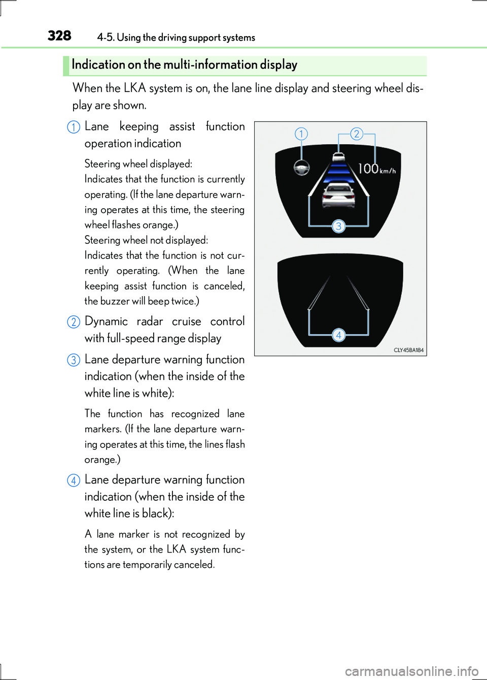 LEXUS LS600H 2017 Owners Manual 3284-5. Using the driving support systems
LS600h/LS600hL_EE(OM50G20E)
When the LKA system is on, the lane line display and steering wheel dis-
play are shown.
Lane keeping assist function
operation LEXUS LS600H 2017 Owners Manual 3284-5. Using the driving support systems
LS600h/LS600hL_EE(OM50G20E)
When the LKA system is on, the lane line display and steering wheel dis-
play are shown.
Lane keeping assist function
operation