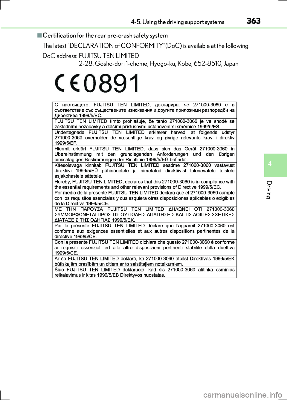 LEXUS LS600H 2017 Owners Manual 3634-5. Using the driving support systems
4
Driving
LS600h/LS600hL_EE(OM50G20E)
■Certification for the rear pre-crash safety system
The latest “DECLARATION of CONFORMITY”(DoC) is available at t LEXUS LS600H 2017 Owners Manual 3634-5. Using the driving support systems
4
Driving
LS600h/LS600hL_EE(OM50G20E)
■Certification for the rear pre-crash safety system
The latest “DECLARATION of CONFORMITY”(DoC) is available at t