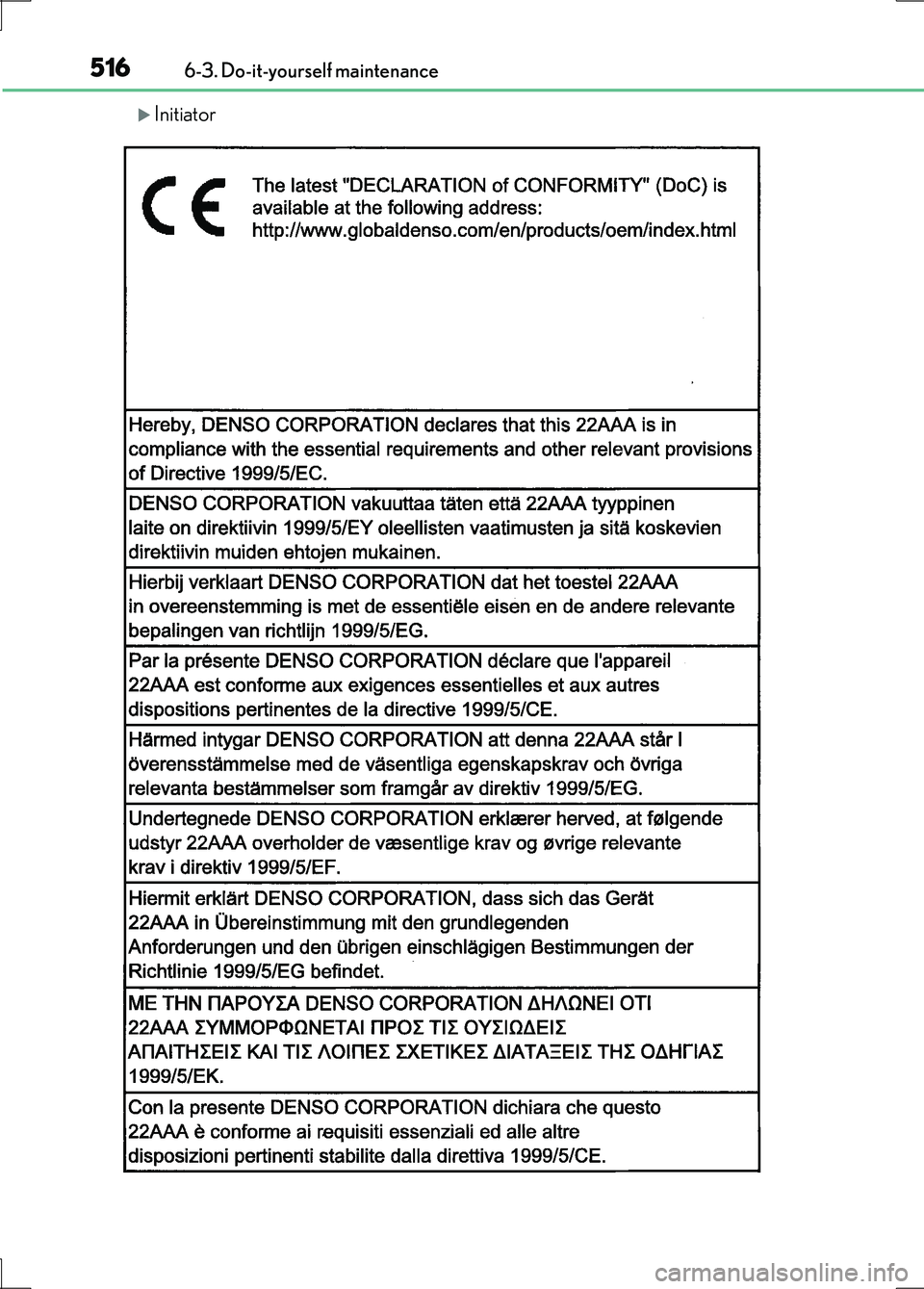 LEXUS LS600H 2017  Owners Manual 5166-3. Do-it-yourself maintenance
LS600h/LS600hL_EE(OM50G20E)
Initiator 