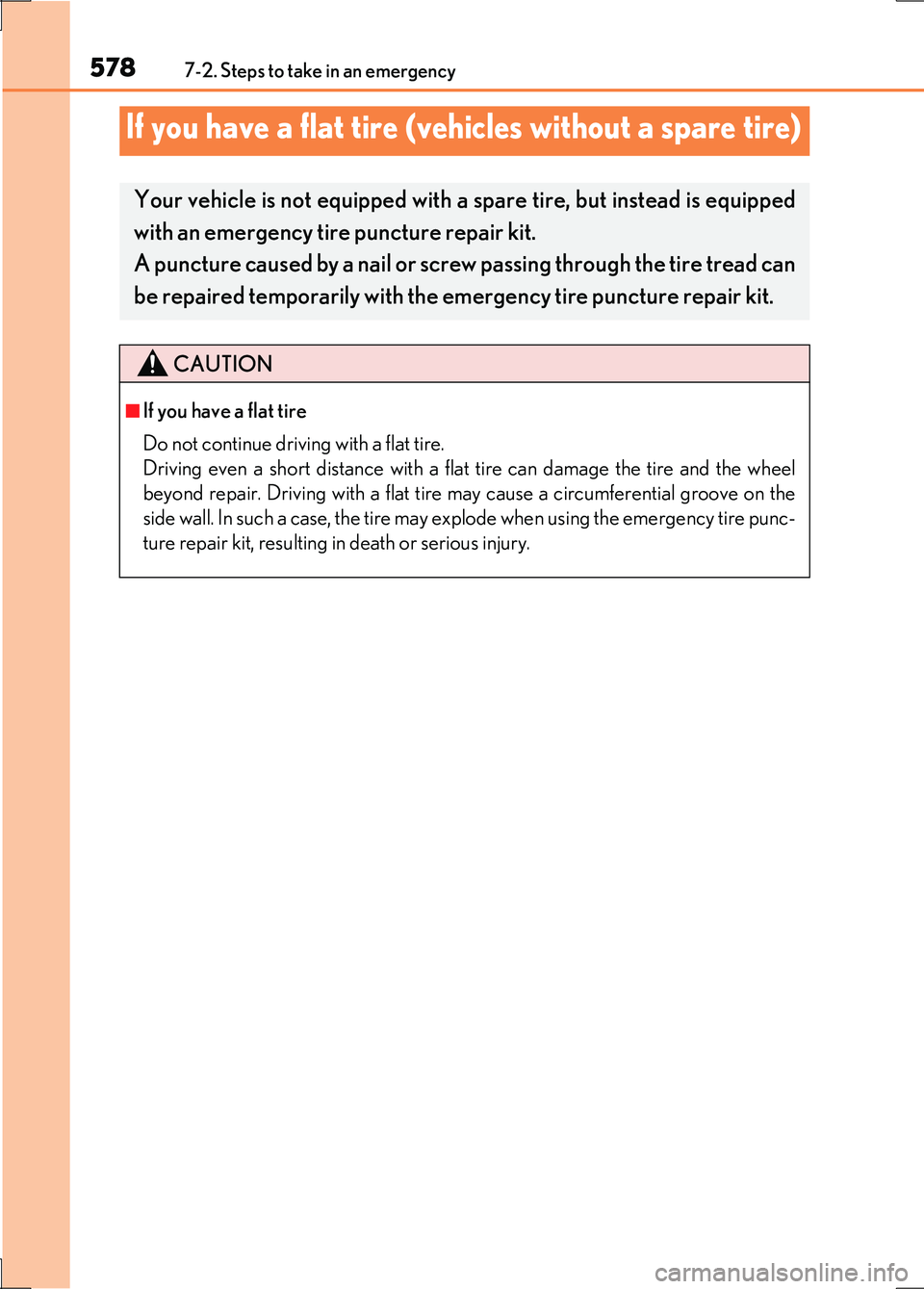 LEXUS LS600H 2017 Owners Manual 5787-2. Steps to take in an emergency
LS600h/LS600hL_EE(OM50G20E)
If you have a flat tire (vehicles without a spare tire)
Your vehicle is not equipped with a spare tire, but instead is equipped
with LEXUS LS600H 2017 Owners Manual 5787-2. Steps to take in an emergency
LS600h/LS600hL_EE(OM50G20E)
If you have a flat tire (vehicles without a spare tire)
Your vehicle is not equipped with a spare tire, but instead is equipped
with