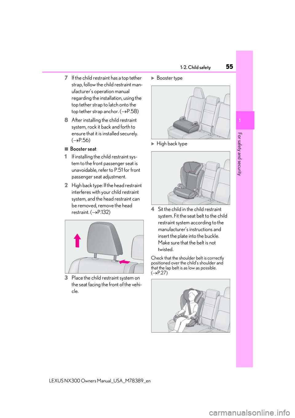 LEXUS NX300 2020 Workshop Manual 551-2. Child safety
LEXUS NX300 Owners  Manual_USA_M78389_en
1
For safety and security
7If the child restraint has a top tether 
strap, follow the child restraint man-
ufacturer’s operation manual 
