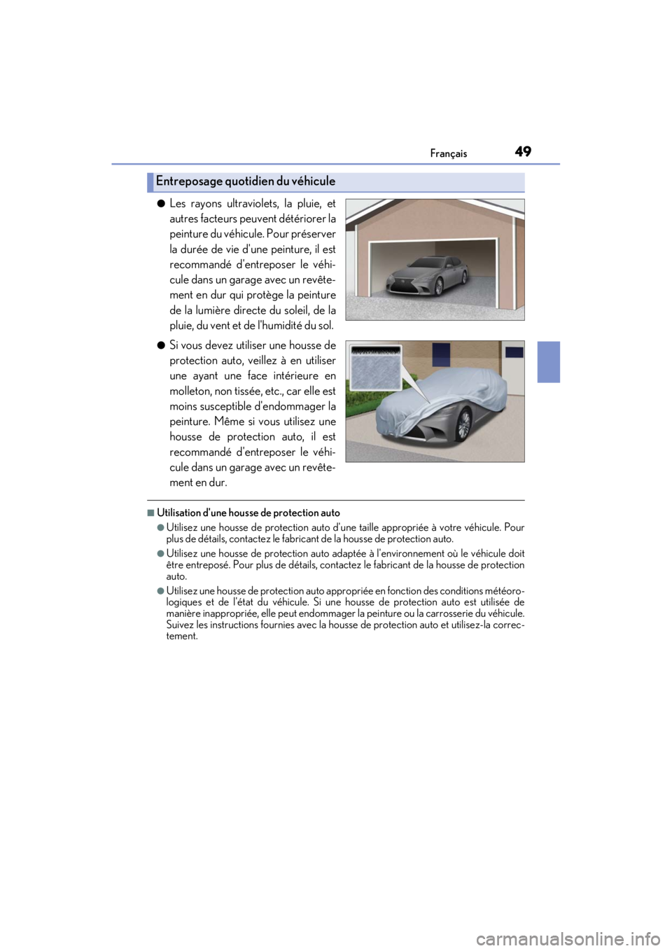 LEXUS RC F 2020 Service Manual 49Français
Matte_Color_Guide
●Les rayons ultraviolets, la pluie, et
autres facteurs peuvent détériorer la
peinture du véhicule. Pour préserver
la durée de vie dune peinture, il est
recommand LEXUS RC F 2020 Service Manual 49Français
Matte_Color_Guide
●Les rayons ultraviolets, la pluie, et
autres facteurs peuvent détériorer la
peinture du véhicule. Pour préserver
la durée de vie dune peinture, il est
recommand