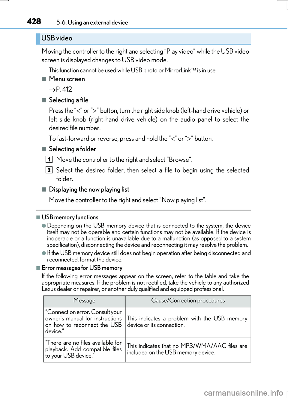 LEXUS RC200T 2017 Owners Manual 4285-6. Using an external device
RC200t_RC F_EE(OM24728E)
Moving the controller to the right and selecting “Play video” while the USB video
screen is displayed changes to USB video mode.
This fun LEXUS RC200T 2017 Owners Manual 4285-6. Using an external device
RC200t_RC F_EE(OM24728E)
Moving the controller to the right and selecting “Play video” while the USB video
screen is displayed changes to USB video mode.
This fun