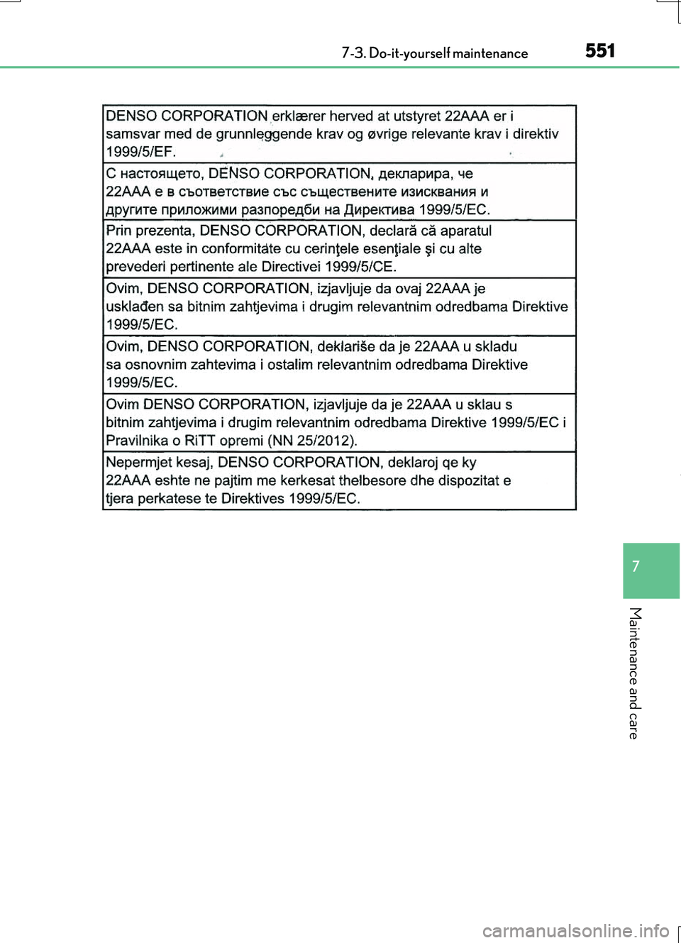 LEXUS RC200T 2017 Owners Manual 5517-3. Do-it-yourself maintenance
7
Maintenance and care
RC200t_RC F_EE(OM24728E) LEXUS RC200T 2017 Owners Manual 5517-3. Do-it-yourself maintenance
7
Maintenance and care
RC200t_RC F_EE(OM24728E)