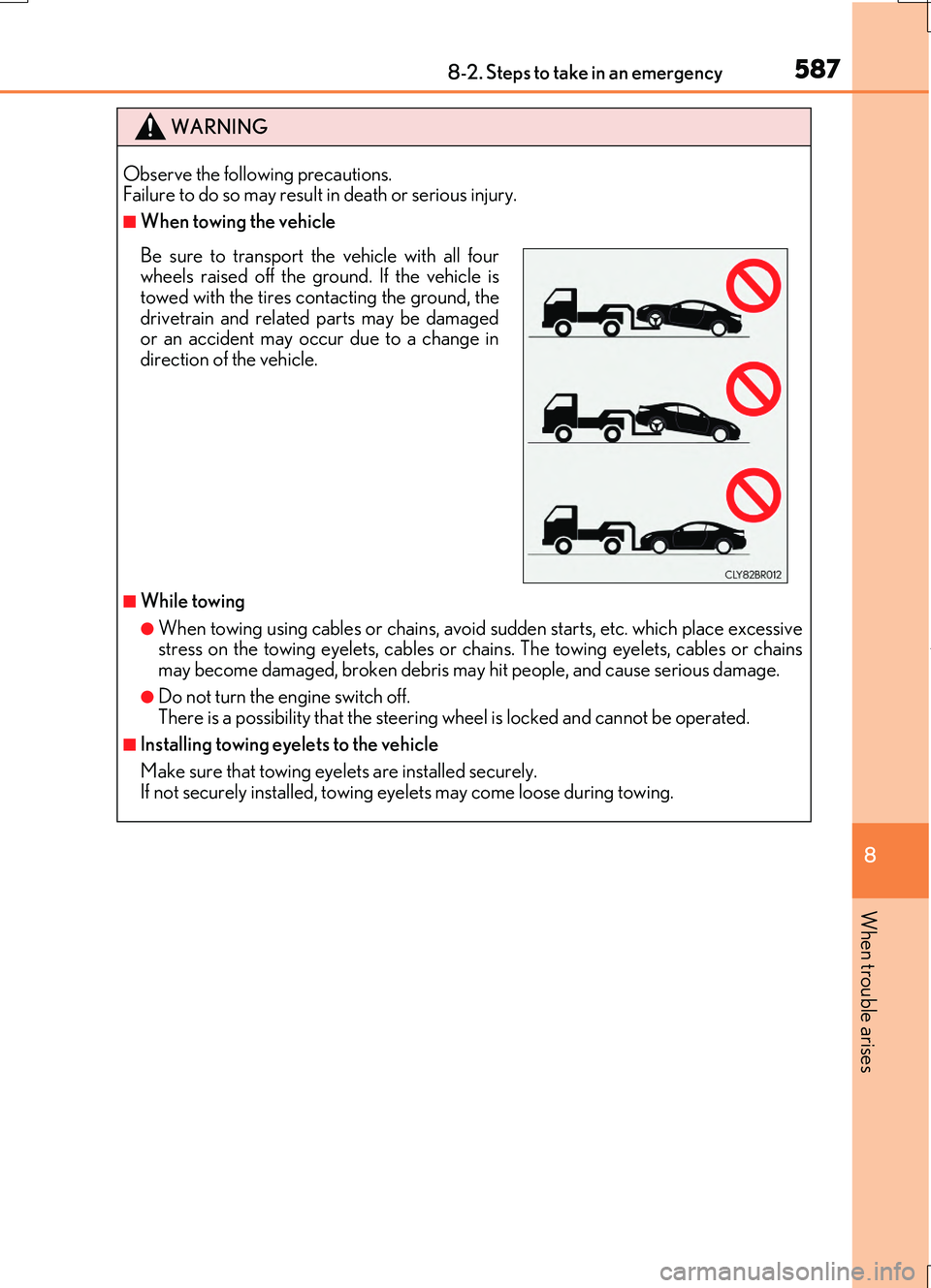 LEXUS RC200T 2017 Owners Manual 5878-2. Steps to take in an emergency
8
When trouble arises
RC200t_RC F_EE(OM24728E)
WARNING
Observe the following precautions. Failure to do so may result in death or serious injury.
■When towing t LEXUS RC200T 2017 Owners Manual 5878-2. Steps to take in an emergency
8
When trouble arises
RC200t_RC F_EE(OM24728E)
WARNING
Observe the following precautions. Failure to do so may result in death or serious injury.
■When towing t