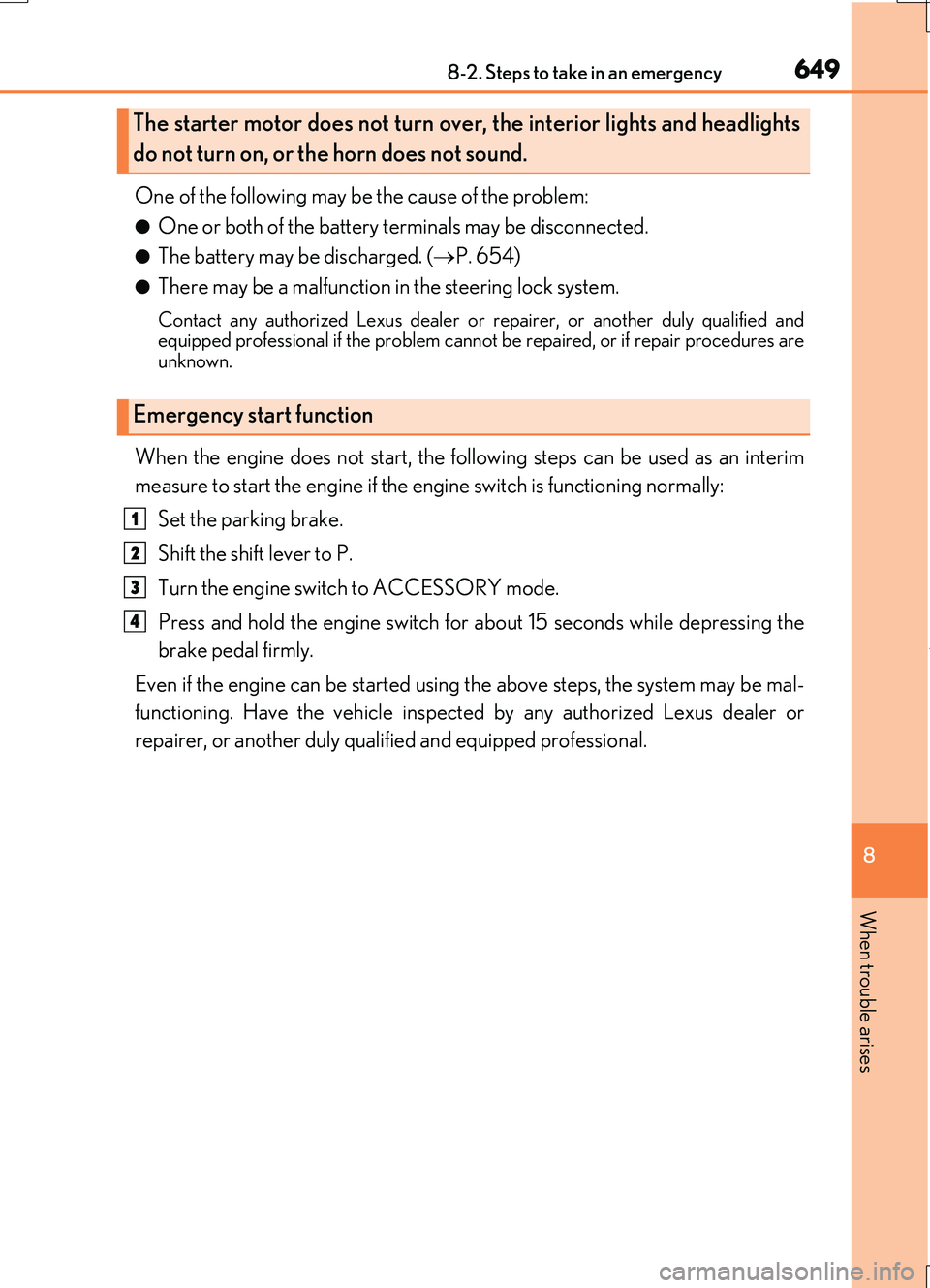 LEXUS RC200T 2017 Owners Manual 6498-2. Steps to take in an emergency
8
When trouble arises
RC200t_RC F_EE(OM24728E)
One of the following may be the cause of the problem:
●One or both of the battery terminals may be disconnected.
LEXUS RC200T 2017 Owners Manual 6498-2. Steps to take in an emergency
8
When trouble arises
RC200t_RC F_EE(OM24728E)
One of the following may be the cause of the problem:
●One or both of the battery terminals may be disconnected.