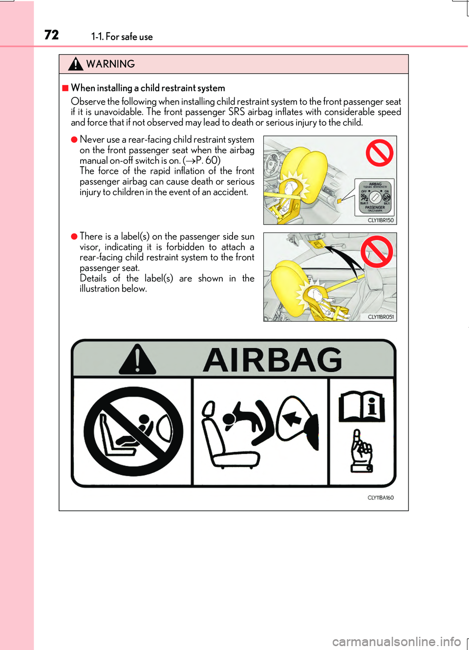 LEXUS RC200T 2017 Manual PDF 721-1. For safe use
RC200t_RC F_EE(OM24728E)
WARNING
■When installing a child restraint system
Observe the following when in stalling child restraint system to the front passenger seat if it is una LEXUS RC200T 2017 Manual PDF 721-1. For safe use
RC200t_RC F_EE(OM24728E)
WARNING
■When installing a child restraint system
Observe the following when in stalling child restraint system to the front passenger seat if it is una