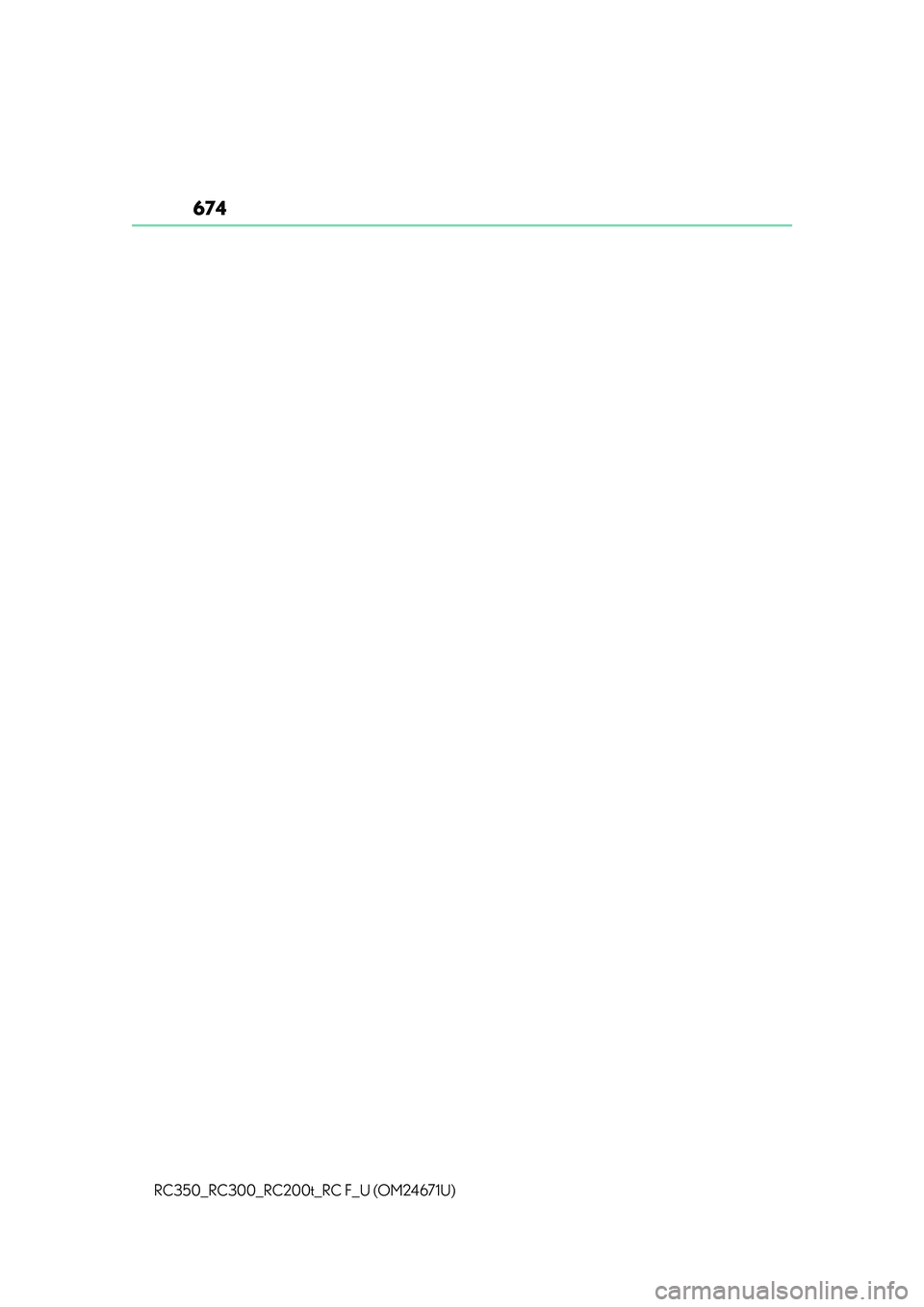 LEXUS RC300 2016  Owners Manual 674
RC350_RC300_RC200t_RC F_U (OM24671U) 