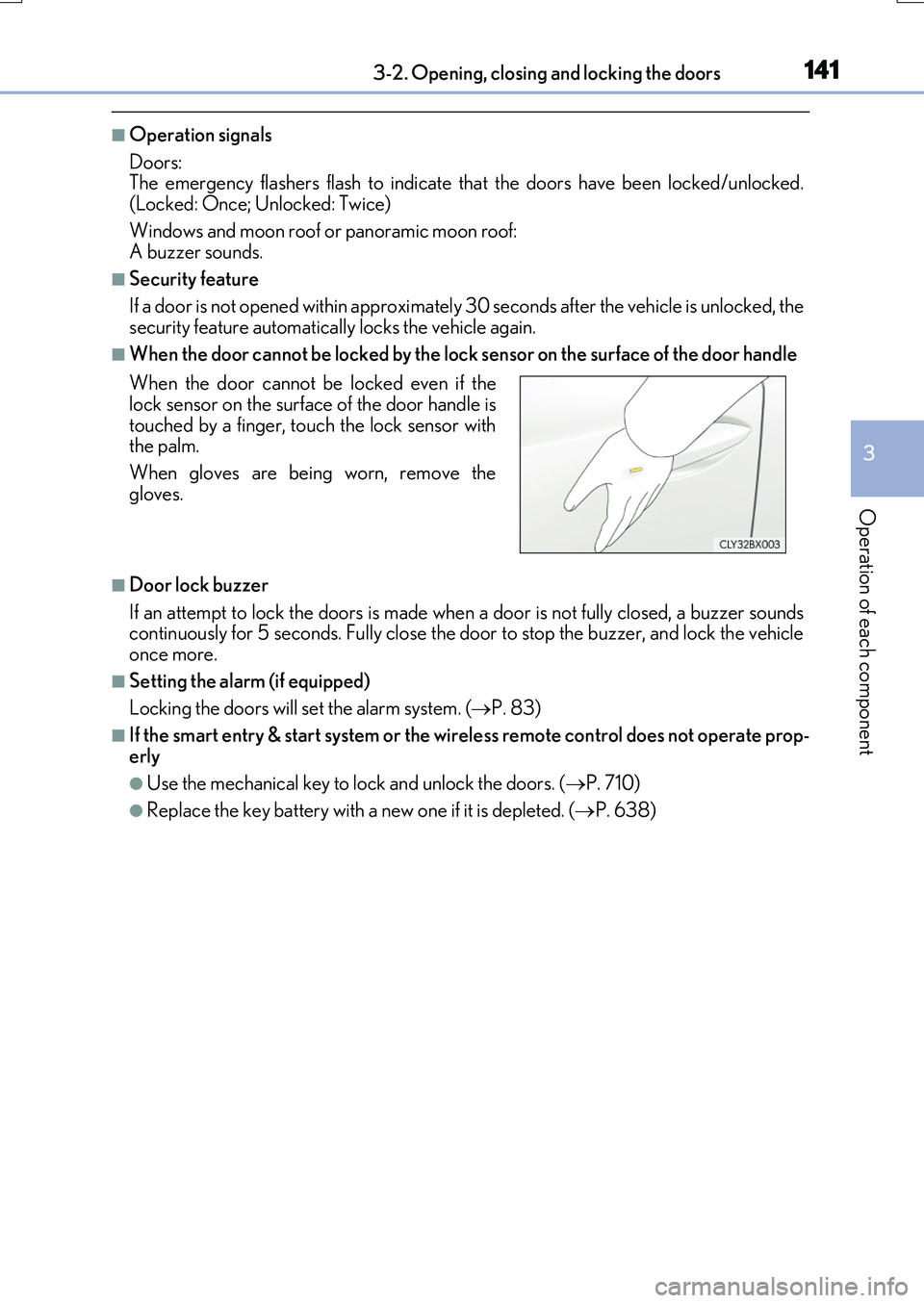 LEXUS RX200T 2017 Owners Manual 1413-2. Opening, closing and locking the doors
3
Operation of each component
RX350/RX200t_EE_OM48F32E
■Operation signals
Doors: The emergency flashers flash to indicate th at the doors have been lo LEXUS RX200T 2017 Owners Manual 1413-2. Opening, closing and locking the doors
3
Operation of each component
RX350/RX200t_EE_OM48F32E
■Operation signals
Doors: The emergency flashers flash to indicate th at the doors have been lo