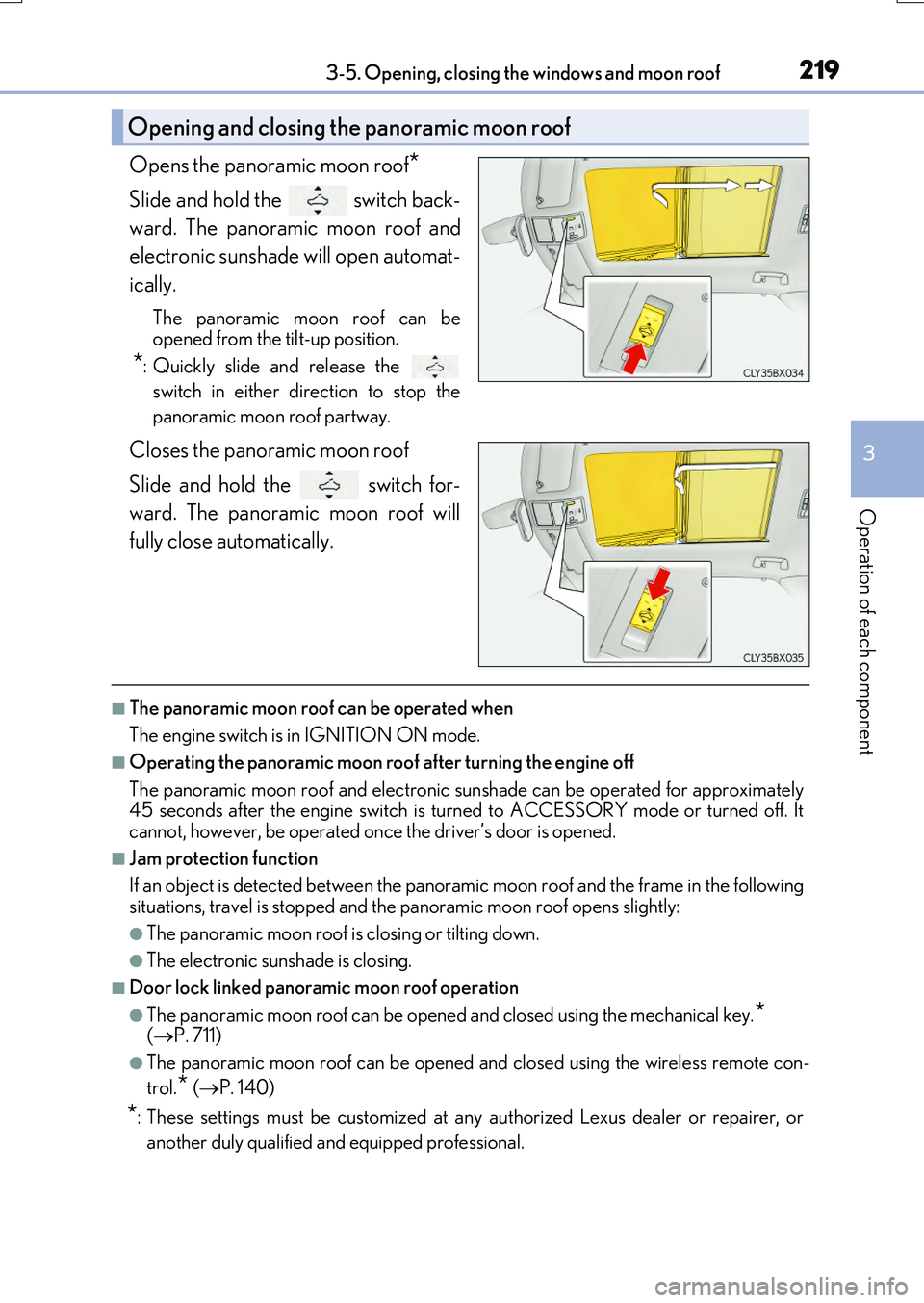LEXUS RX200T 2017 Owners Manual 2193-5. Opening, closing the windows and moon roof
3
Operation of each component
RX350/RX200t_EE_OM48F32E
Opens the panoramic moon roof*
Slide and hold the switch back-
ward. The panoramic moon roo LEXUS RX200T 2017 Owners Manual 2193-5. Opening, closing the windows and moon roof
3
Operation of each component
RX350/RX200t_EE_OM48F32E
Opens the panoramic moon roof*
Slide and hold the switch back-
ward. The panoramic moon roo