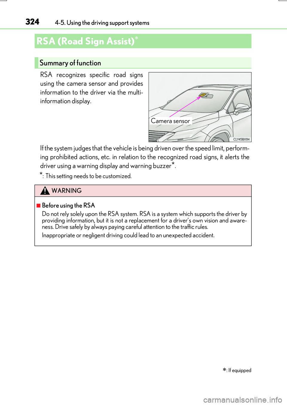 LEXUS RX200T 2017 Owners Manual 3244-5. Using the driving support systems
RX350/RX200t_EE_OM48F32E
RSA recognizes specific road signs
using the camera sensor and provides
information to the driver via the multi-
information displ LEXUS RX200T 2017 Owners Manual 3244-5. Using the driving support systems
RX350/RX200t_EE_OM48F32E
RSA recognizes specific road signs
using the camera sensor and provides
information to the driver via the multi-
information displ