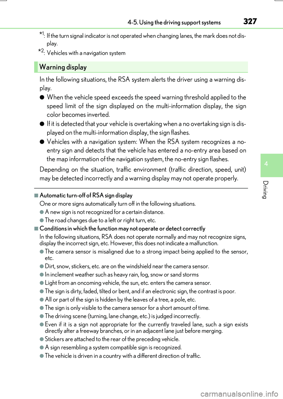 LEXUS RX200T 2017 Owners Manual 3274-5. Using the driving support systems
4
Driving
RX350/RX200t_EE_OM48F32E
*1: If the turn signal indicator is not operated when changing lanes, the mark does not dis-
play.
*2: Vehicles with a nav LEXUS RX200T 2017 Owners Manual 3274-5. Using the driving support systems
4
Driving
RX350/RX200t_EE_OM48F32E
*1: If the turn signal indicator is not operated when changing lanes, the mark does not dis-
play.
*2: Vehicles with a nav