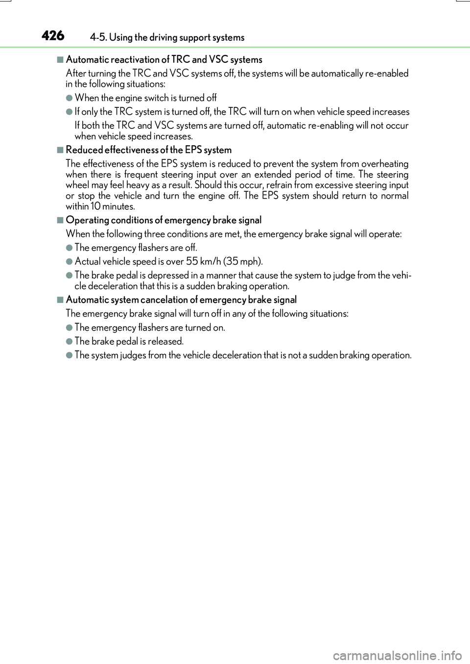 LEXUS RX200T 2017 Owners Manual 4264-5. Using the driving support systems
RX350/RX200t_EE_OM48F32E
■Automatic reactivation of TRC and VSC systems
After turning the TRC and VSC systems off, the systems will be automatically re-en LEXUS RX200T 2017 Owners Manual 4264-5. Using the driving support systems
RX350/RX200t_EE_OM48F32E
■Automatic reactivation of TRC and VSC systems
After turning the TRC and VSC systems off, the systems will be automatically re-en