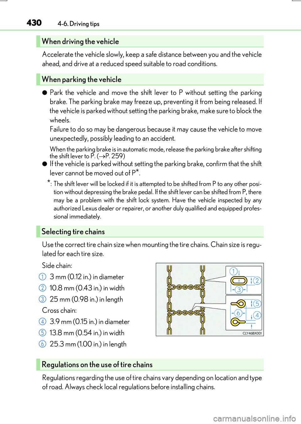 LEXUS RX200T 2017 Owners Manual 4304-6. Driving tips
RX350/RX200t_EE_OM48F32E
Accelerate the vehicle slowly, keep a safe distance between you and the vehicle
ahead, and drive at a reduced speed suitable to road conditions.
●Park LEXUS RX200T 2017 Owners Manual 4304-6. Driving tips
RX350/RX200t_EE_OM48F32E
Accelerate the vehicle slowly, keep a safe distance between you and the vehicle
ahead, and drive at a reduced speed suitable to road conditions.
●Park