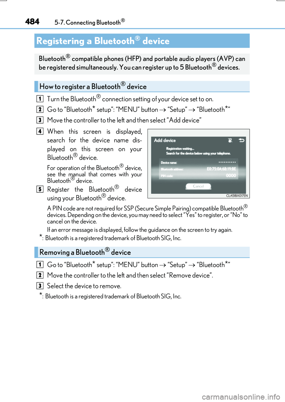 LEXUS RX200T 2017 Owners Manual 4845-7. Connecting Bluetooth®
RX350/RX200t_EE_OM48F32E
Turn the Bluetooth® connection setting of your device set to on.
Go to “Bluetooth* setup”: “MENU” button “Setup” “Bluet LEXUS RX200T 2017 Owners Manual 4845-7. Connecting Bluetooth®
RX350/RX200t_EE_OM48F32E
Turn the Bluetooth® connection setting of your device set to on.
Go to “Bluetooth* setup”: “MENU” button “Setup” “Bluet