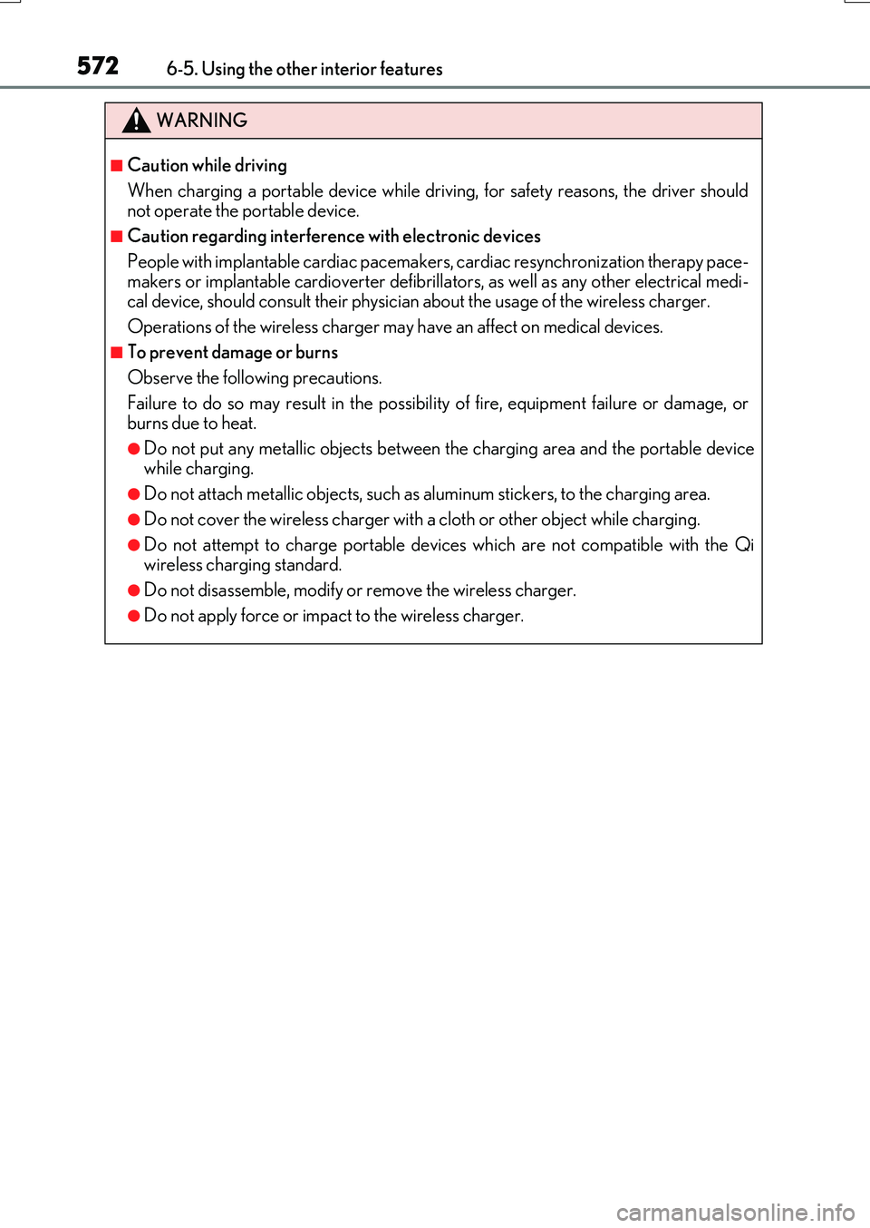 LEXUS RX200T 2017 Owners Manual 5726-5. Using the other interior features
RX350/RX200t_EE_OM48F32E
WARNING
■Caution while driving
When charging a portable device while driv ing, for safety reasons, the driver should not operate t LEXUS RX200T 2017 Owners Manual 5726-5. Using the other interior features
RX350/RX200t_EE_OM48F32E
WARNING
■Caution while driving
When charging a portable device while driv ing, for safety reasons, the driver should not operate t