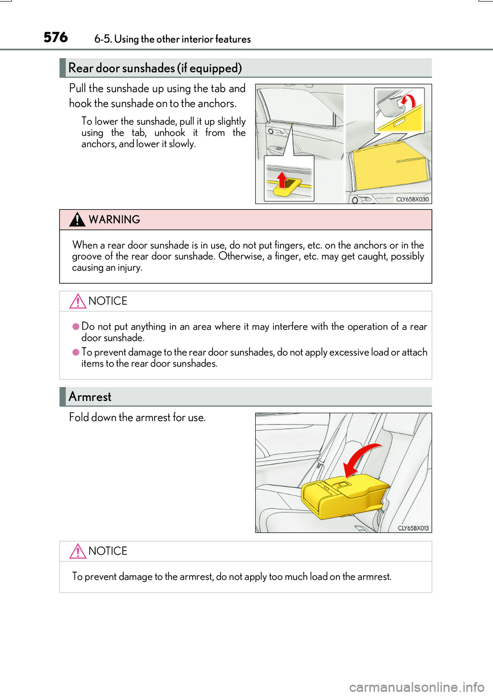 LEXUS RX200T 2017 Owners Manual 5766-5. Using the other interior features
RX350/RX200t_EE_OM48F32E
Pull the sunshade up using the tab and
hook the sunshade on to the anchors.
To lower the sunshade, pull it up slightly
using the t LEXUS RX200T 2017 Owners Manual 5766-5. Using the other interior features
RX350/RX200t_EE_OM48F32E
Pull the sunshade up using the tab and
hook the sunshade on to the anchors.
To lower the sunshade, pull it up slightly
using the t