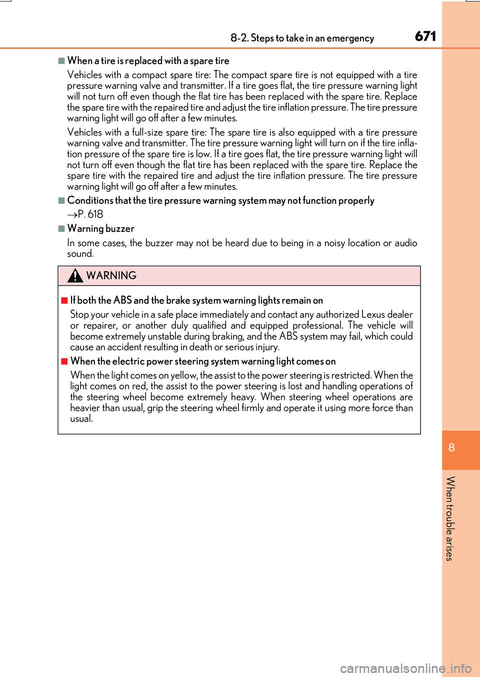 LEXUS RX200T 2017 Owners Manual 6718-2. Steps to take in an emergency
8
When trouble arises
RX350/RX200t_EE_OM48F32E
■When a tire is replaced with a spare tire
Vehicles with a compact spare tire: The comp act spare tire is not eq LEXUS RX200T 2017 Owners Manual 6718-2. Steps to take in an emergency
8
When trouble arises
RX350/RX200t_EE_OM48F32E
■When a tire is replaced with a spare tire
Vehicles with a compact spare tire: The comp act spare tire is not eq
