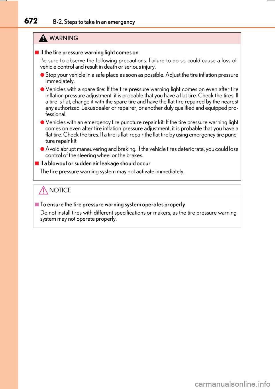 LEXUS RX200T 2017 Owners Manual 6728-2. Steps to take in an emergency
RX350/RX200t_EE_OM48F32E
WARNING
■If the tire pressure warning light comes on
Be sure to observe the following precautions. Failure to do so could cause a loss LEXUS RX200T 2017 Owners Manual 6728-2. Steps to take in an emergency
RX350/RX200t_EE_OM48F32E
WARNING
■If the tire pressure warning light comes on
Be sure to observe the following precautions. Failure to do so could cause a loss