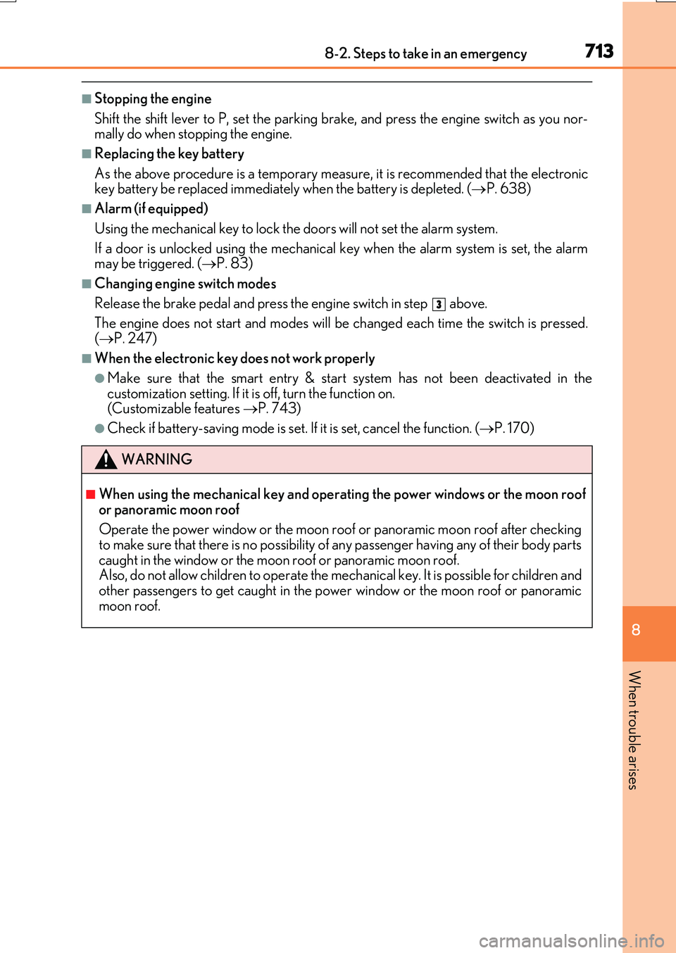 LEXUS RX200T 2017 Manual PDF 7138-2. Steps to take in an emergency
8
When trouble arises
RX350/RX200t_EE_OM48F32E
■Stopping the engine
Shift the shift lever to P, set the parking brake, and press the engine switch as you nor- LEXUS RX200T 2017 Manual PDF 7138-2. Steps to take in an emergency
8
When trouble arises
RX350/RX200t_EE_OM48F32E
■Stopping the engine
Shift the shift lever to P, set the parking brake, and press the engine switch as you nor-