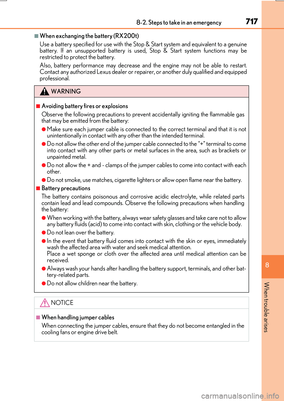 LEXUS RX200T 2017 Manual PDF 7178-2. Steps to take in an emergency
8
When trouble arises
RX350/RX200t_EE_OM48F32E
■When exchanging the battery (RX200t)
Use a battery specified for use with the Stop & Start system and equivalen LEXUS RX200T 2017 Manual PDF 7178-2. Steps to take in an emergency
8
When trouble arises
RX350/RX200t_EE_OM48F32E
■When exchanging the battery (RX200t)
Use a battery specified for use with the Stop & Start system and equivalen